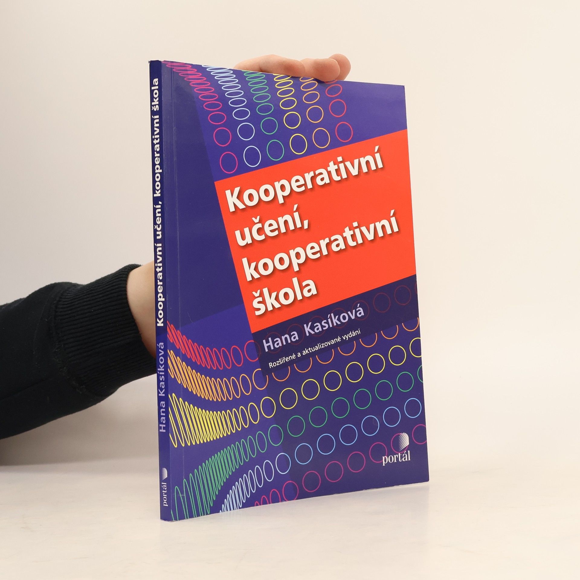 Hana Kasíková Kooperativní učení, kooperativní škola