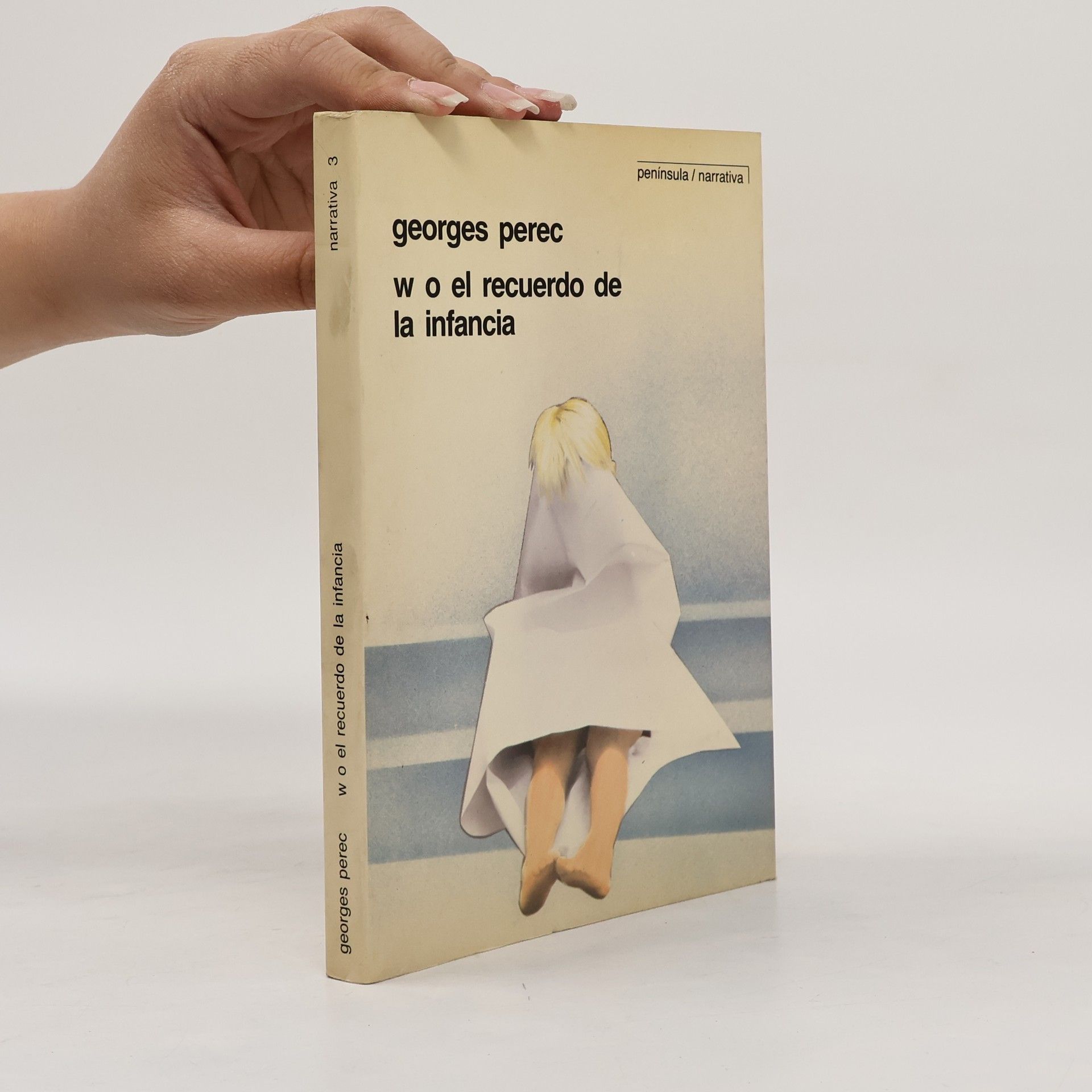 Georges Perec Narrativa - 3: W O el recuerdo de la infancia