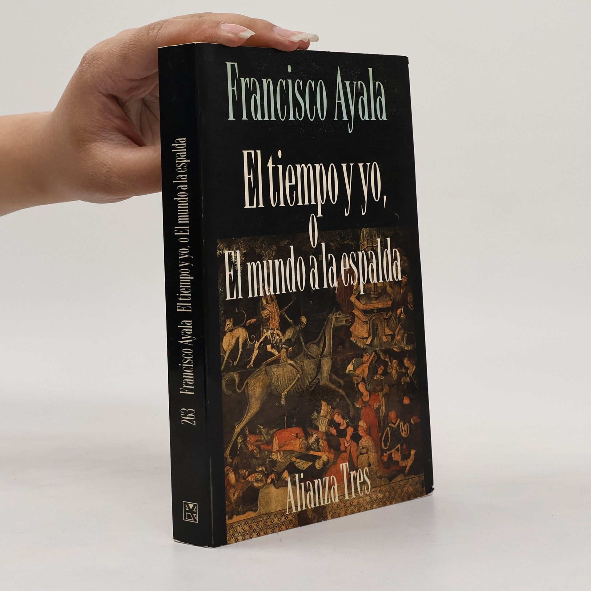 Alianza Tres - 263: El tiempo y yo, o, El mundo a la espalda