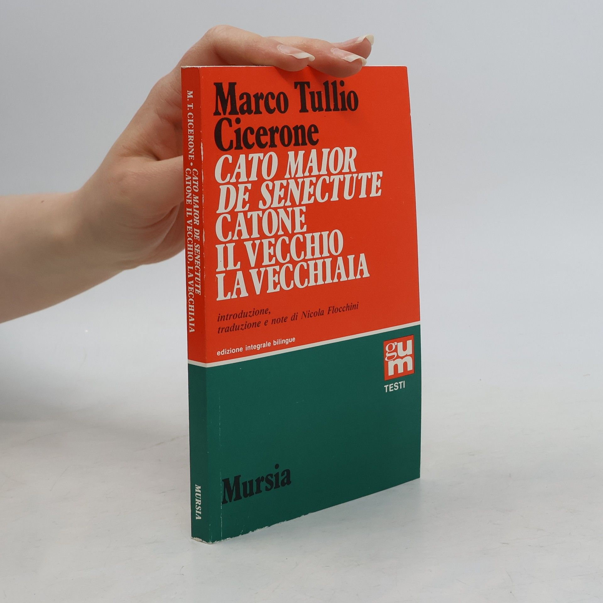 Marco Tullio Cicerone Cato maior de senectute. Catone il vecchio la vecchiaia