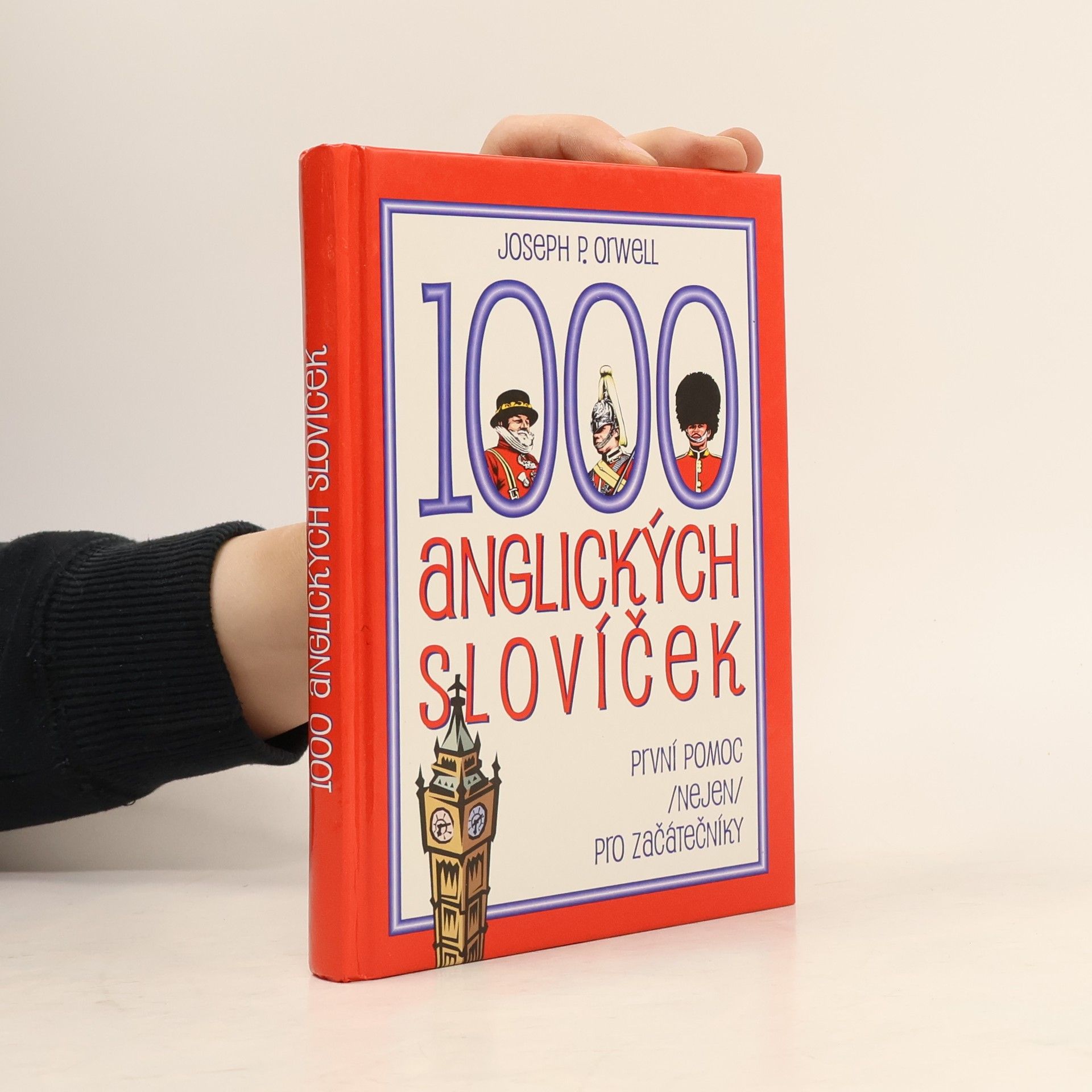 Joseph P. Orwell 1000 anglických slovíček: První pomoc (nejen) pro začátečníky