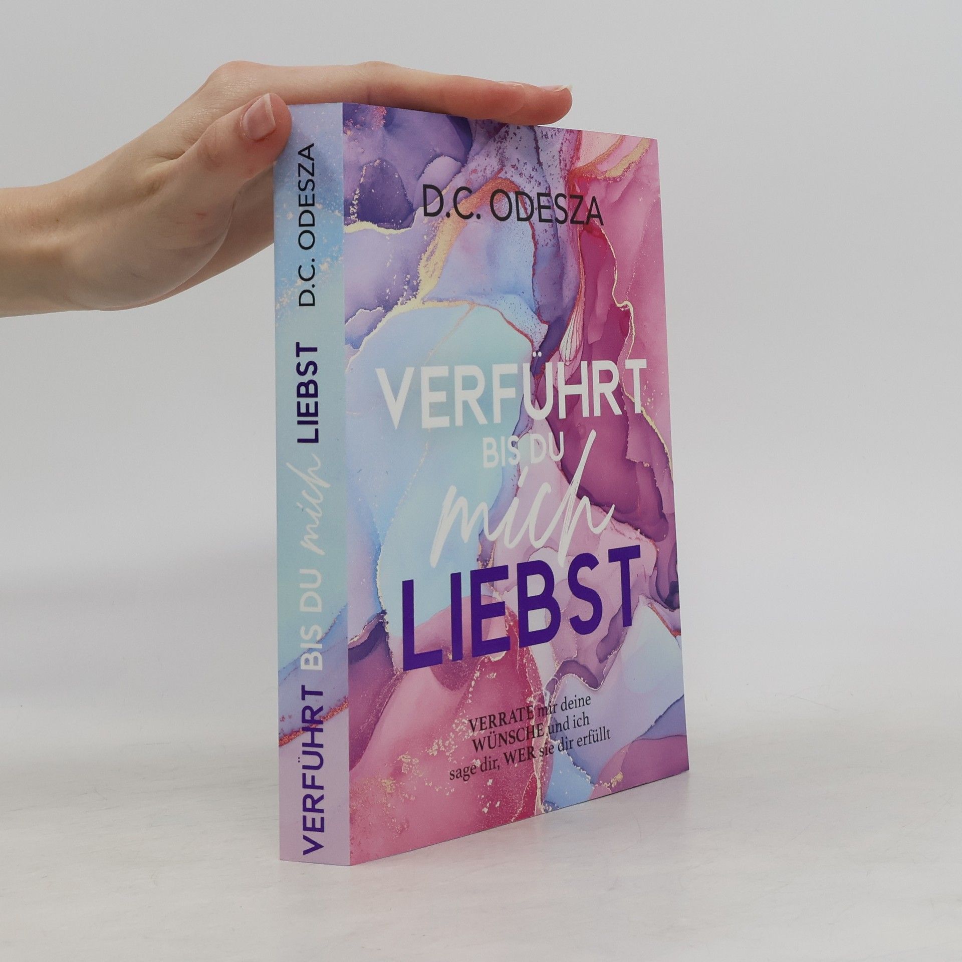 D. C. Odesza Verführt bis du mich Liebst