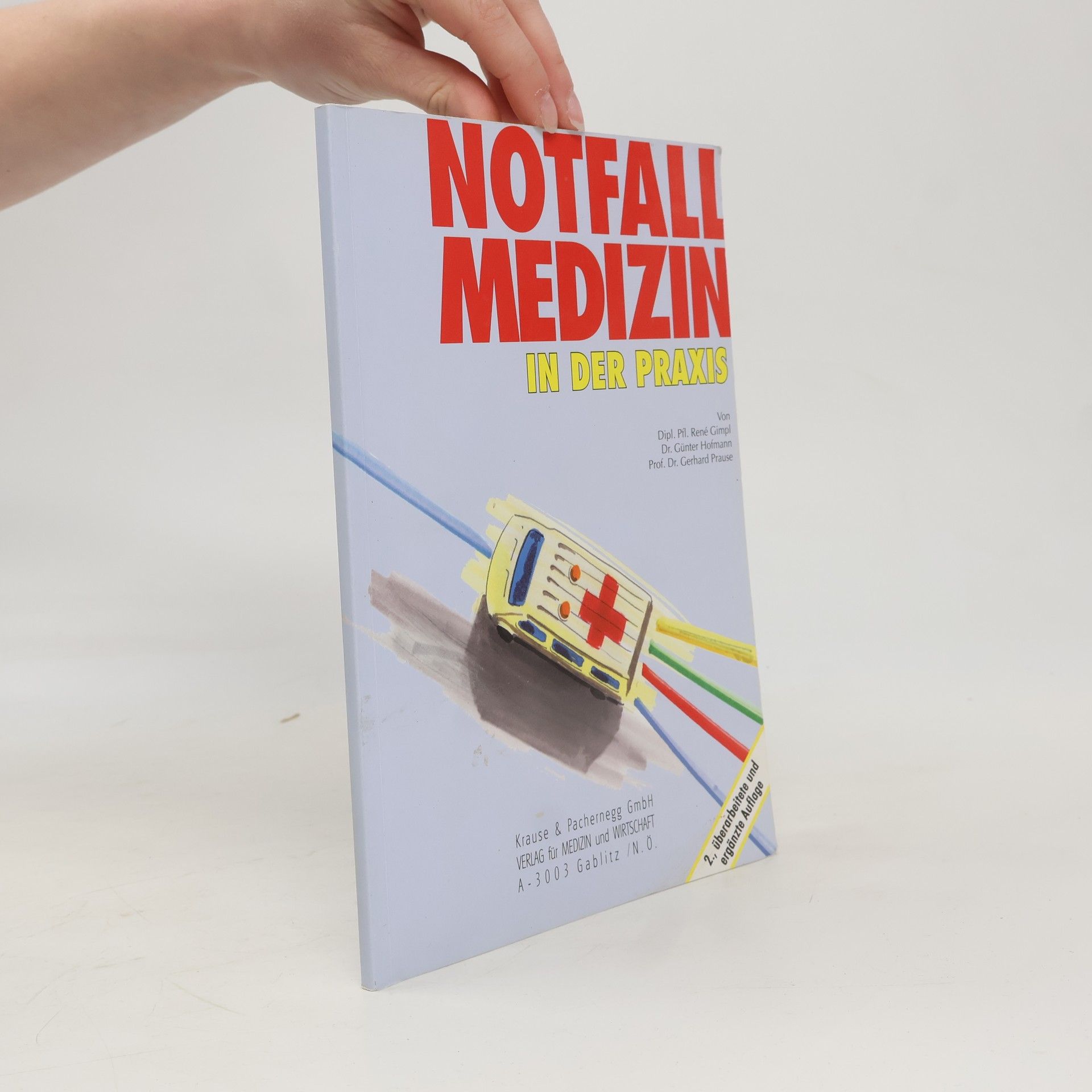 Notfallmedizin in der Praxis - 2. überarbeitete und ergänzte Auflage