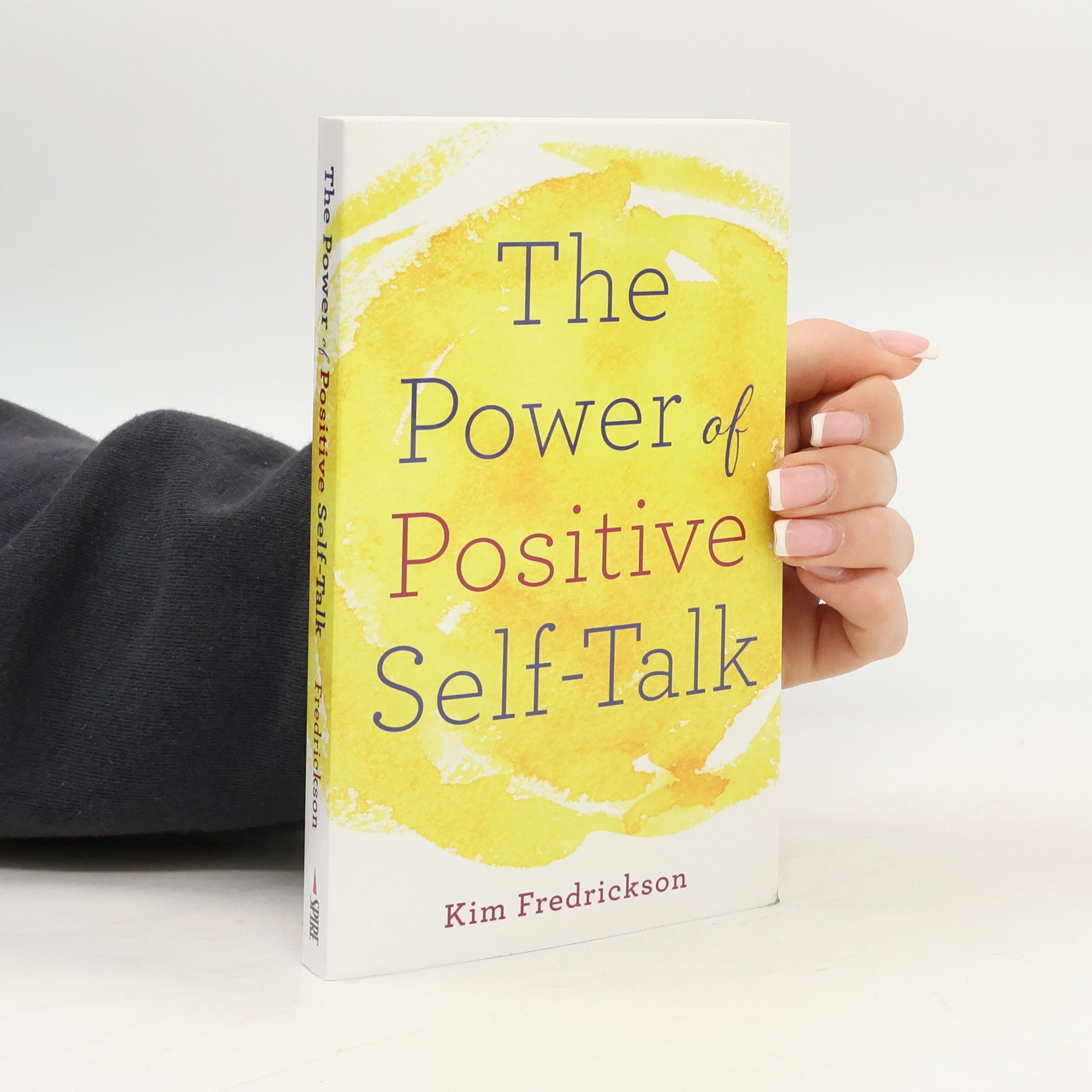 Kim Fredrickson The Power of Positive Self-Talk
