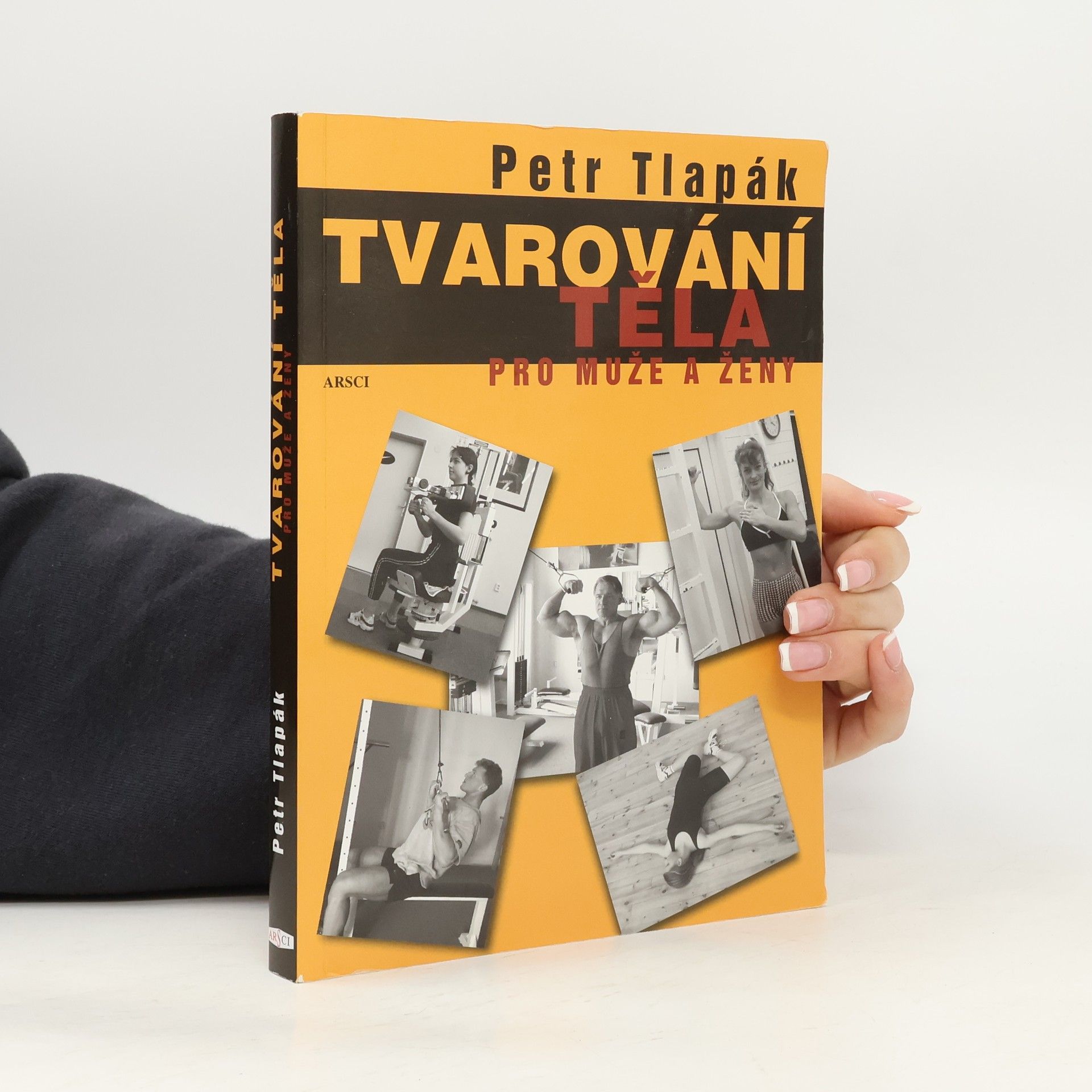 Petr Tlapák Tvarování těla pro muže a ženy