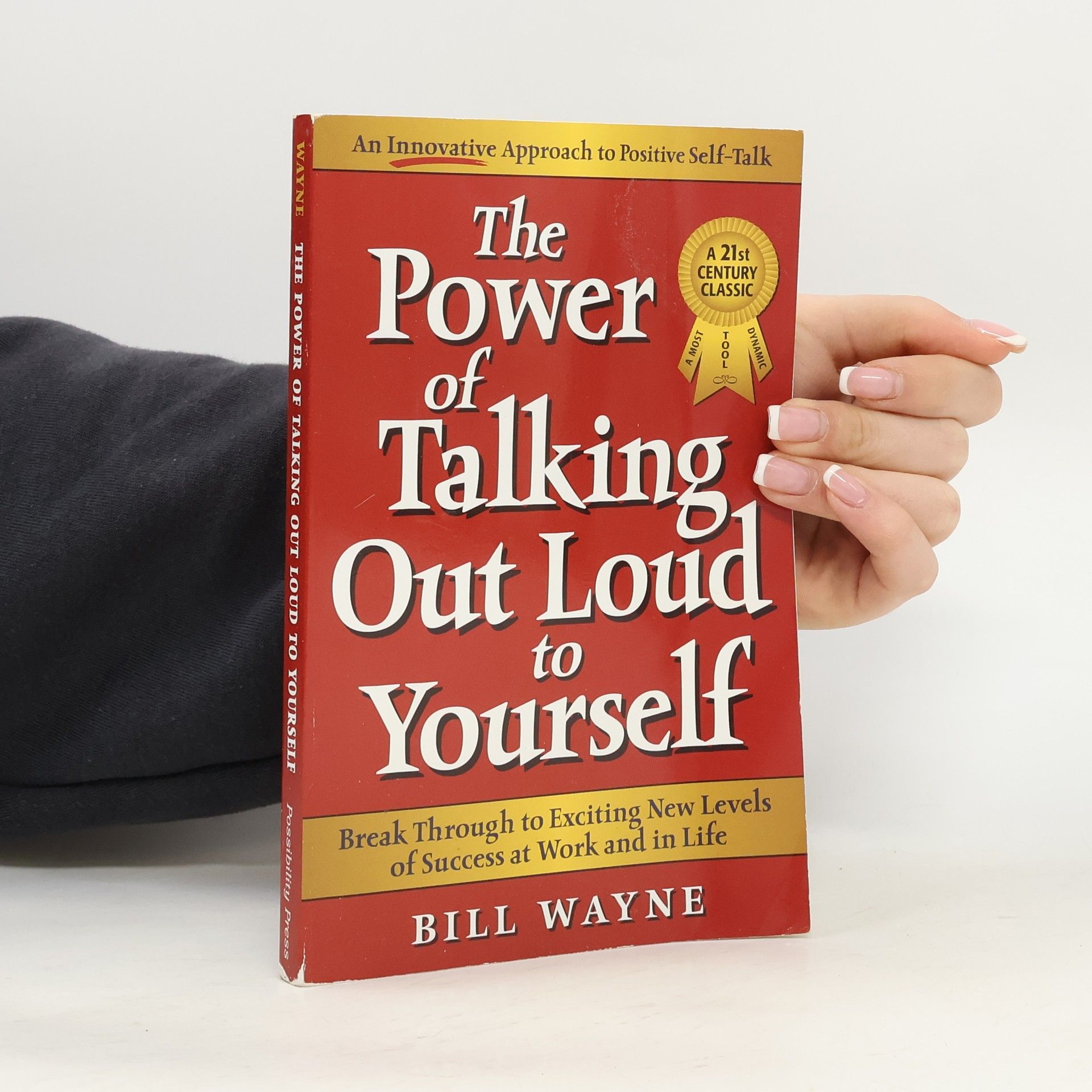 Bill Wayne The Power of Talking Out Loud to Yourself