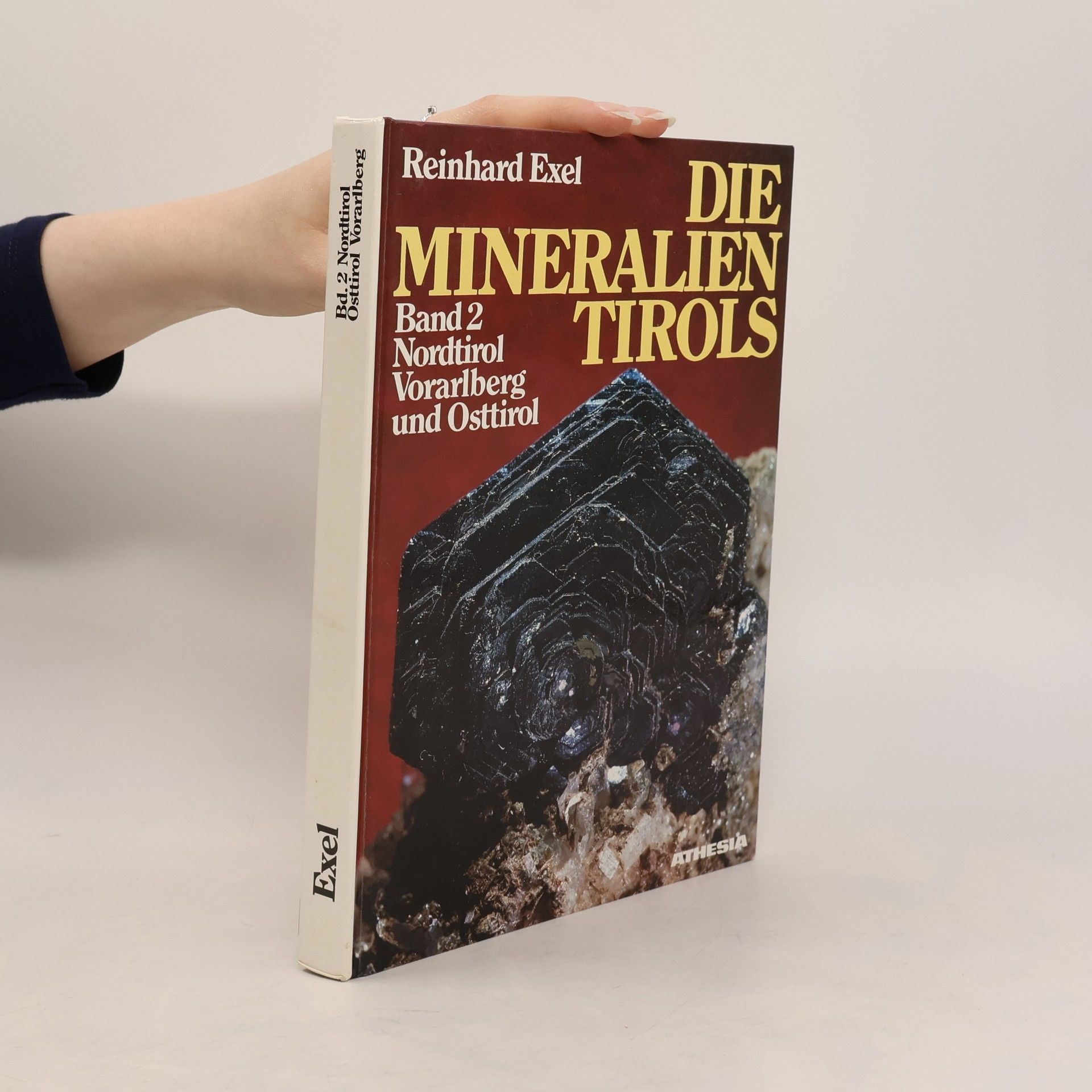 Reinhard Exel Die Mineralien Tirols