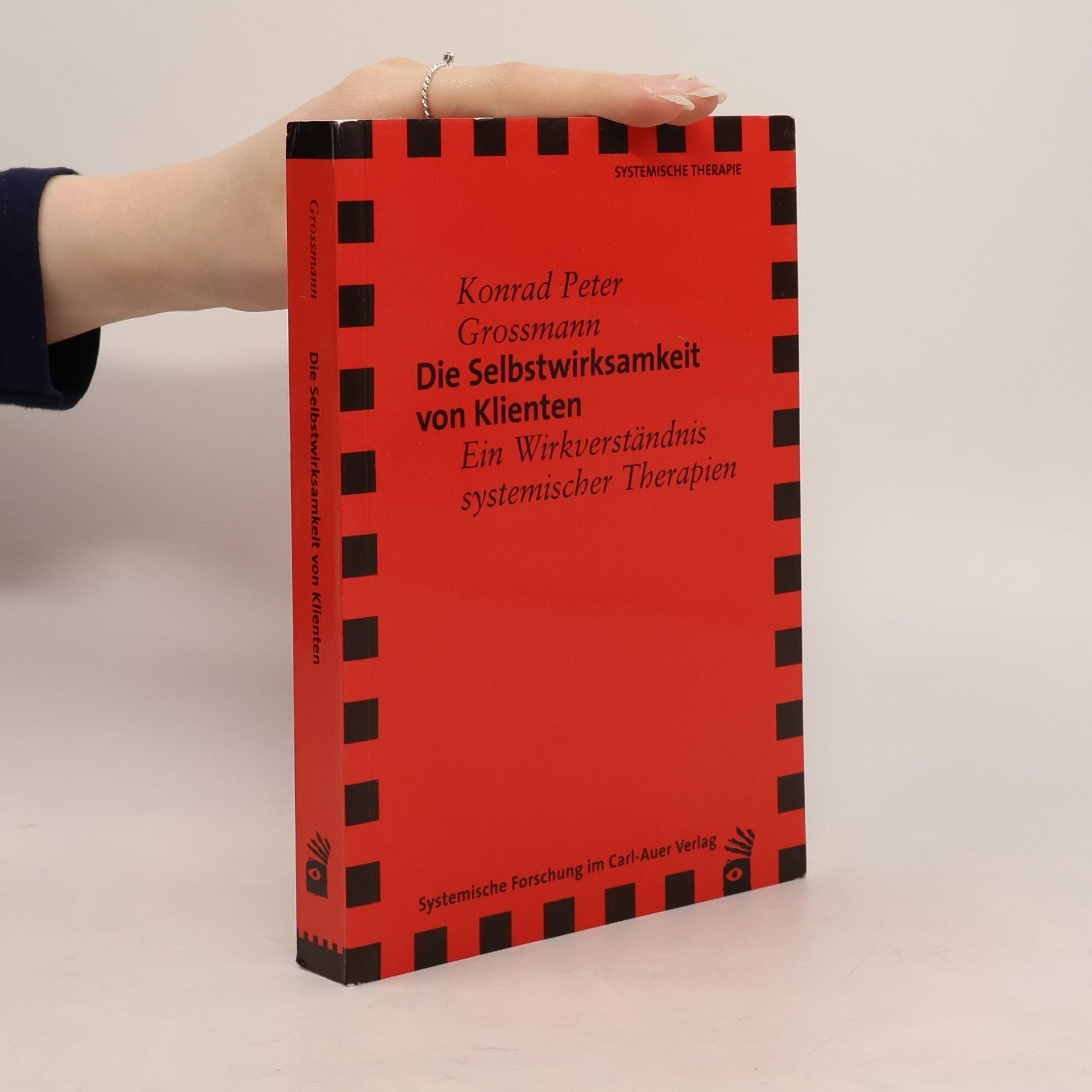 Konrad Peter Grossmann Die Selbstwirksamkeit von Klienten
