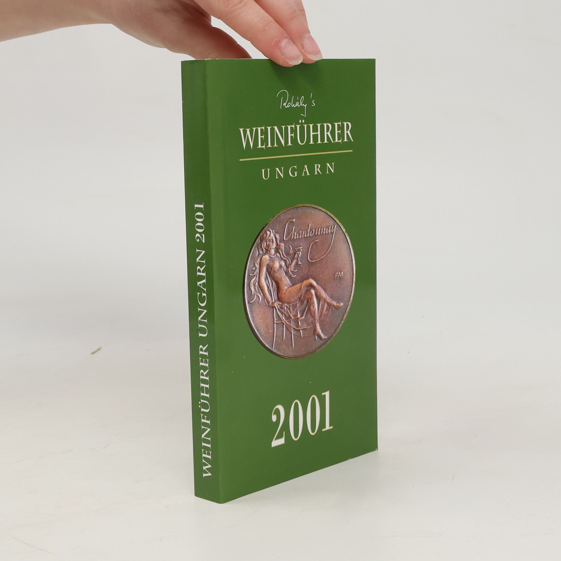 Kolektiv autorů Weinführer Ungarn 2001