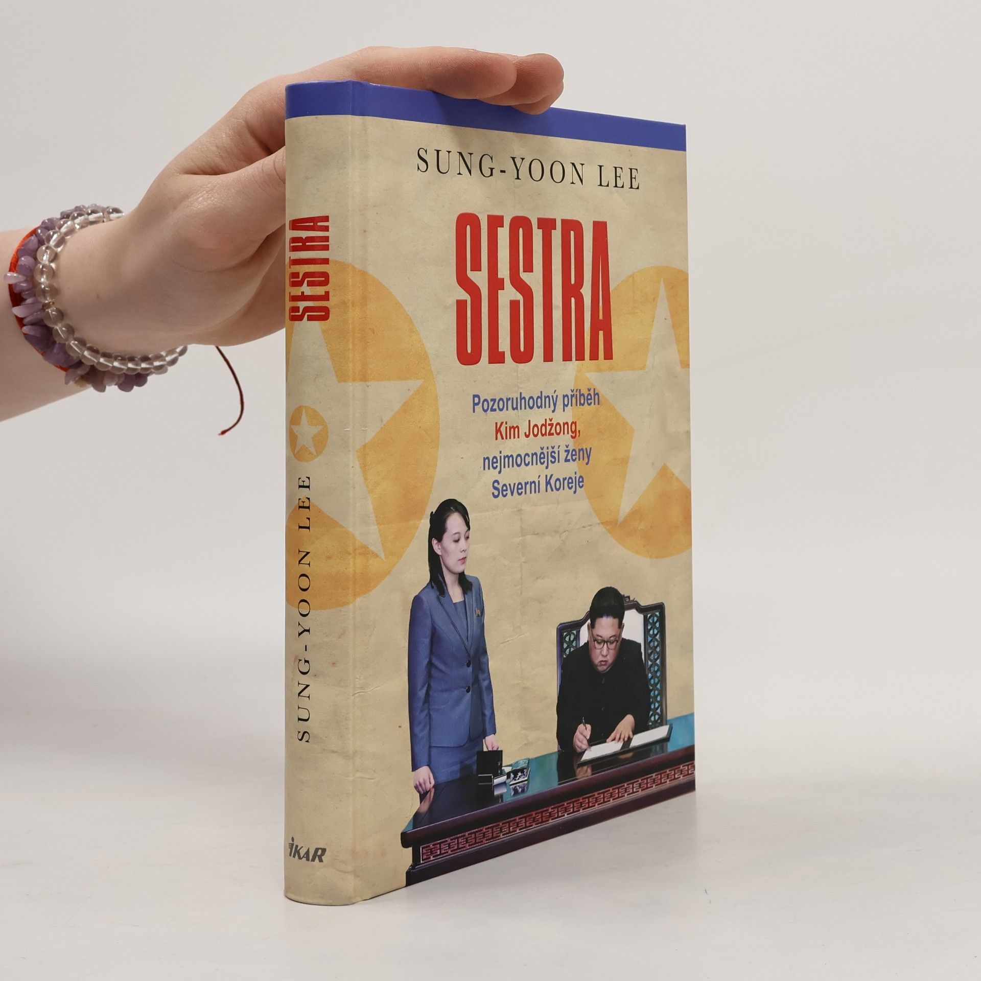 SungYoon Lee Sestra. Pozoruhodný příběh Kim Jodžong, nejmocnější ženy Severní Koreje
