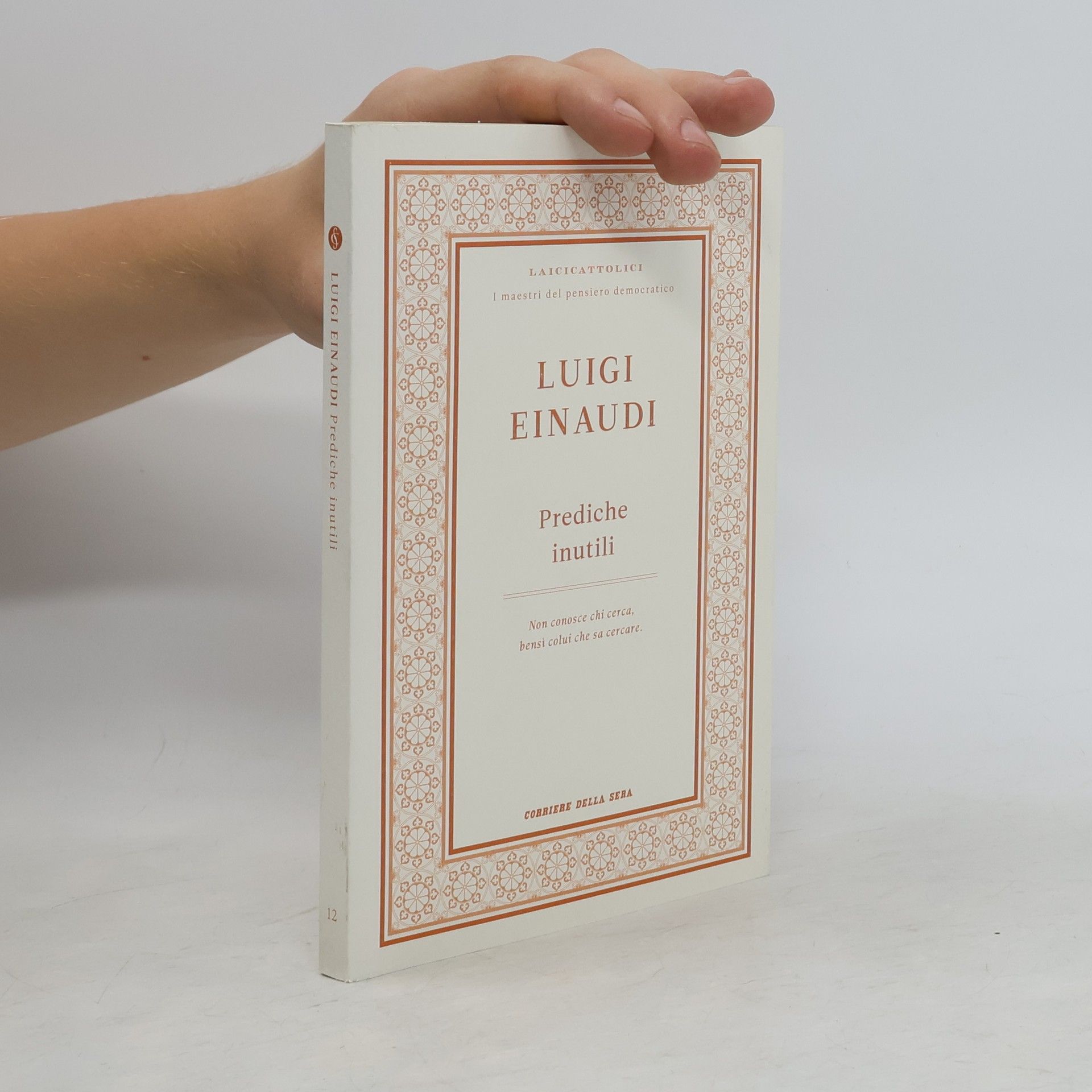 Luigi Einaudi Prediche inutili