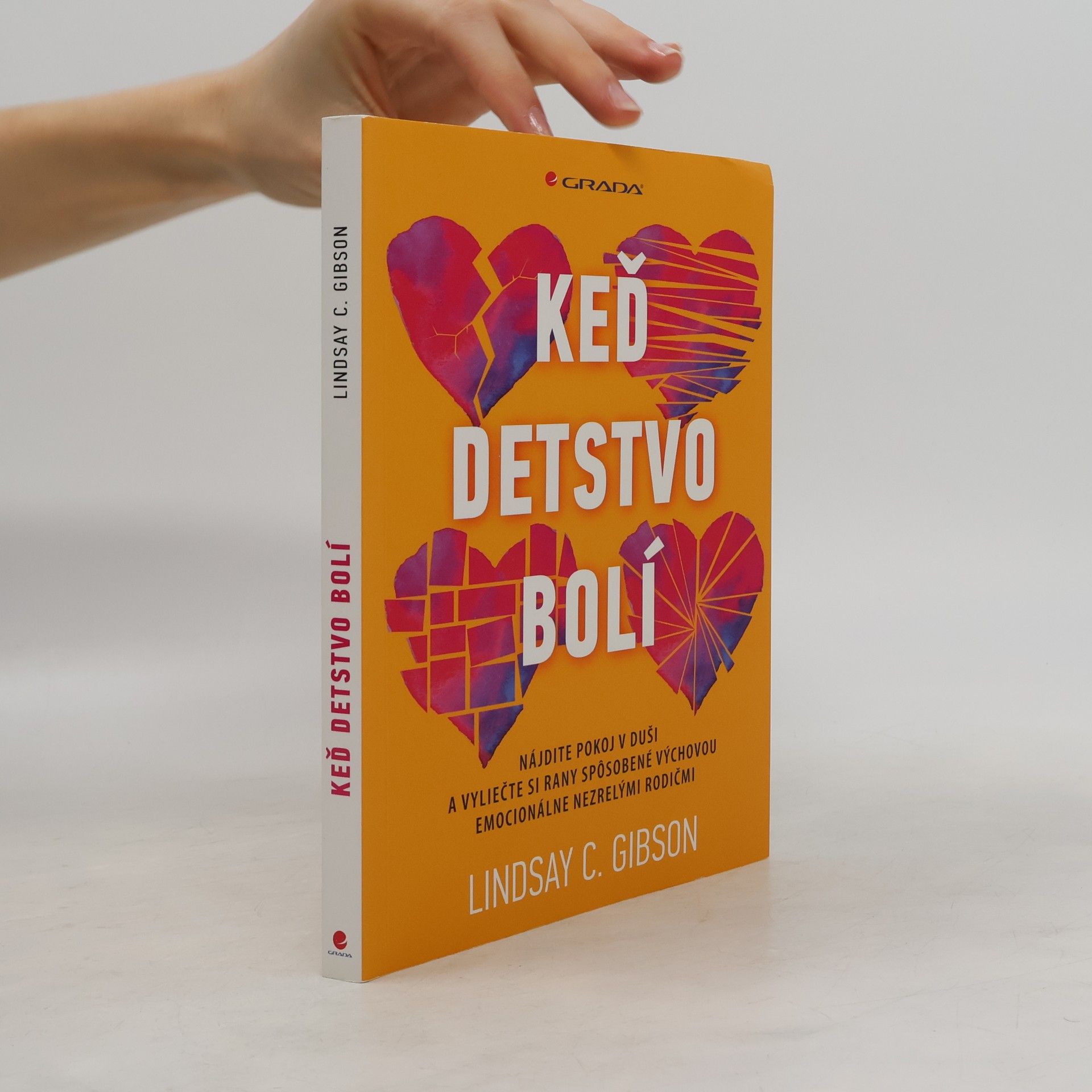 C. Lindsay Gibson Keď detstvo bolí