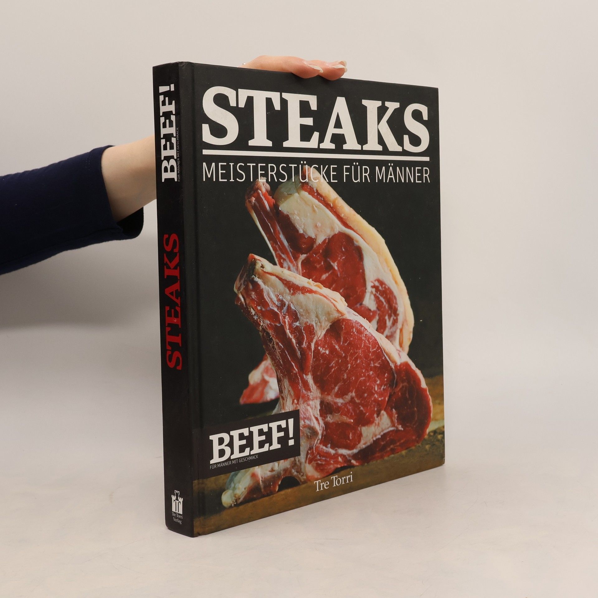 Frenzel Ralf BEEF! Steaks