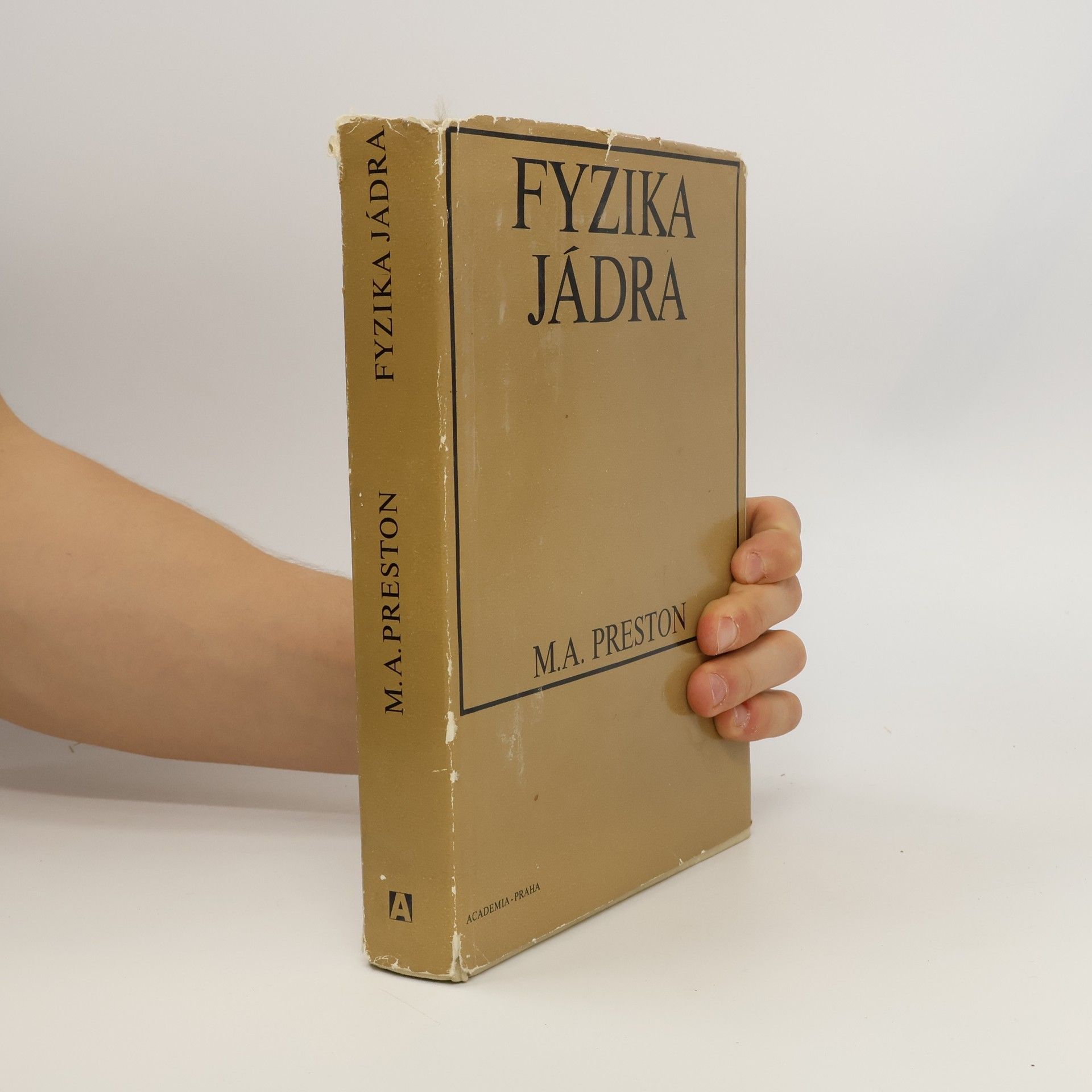 Melvin Alexander Preston Fyzika jádra