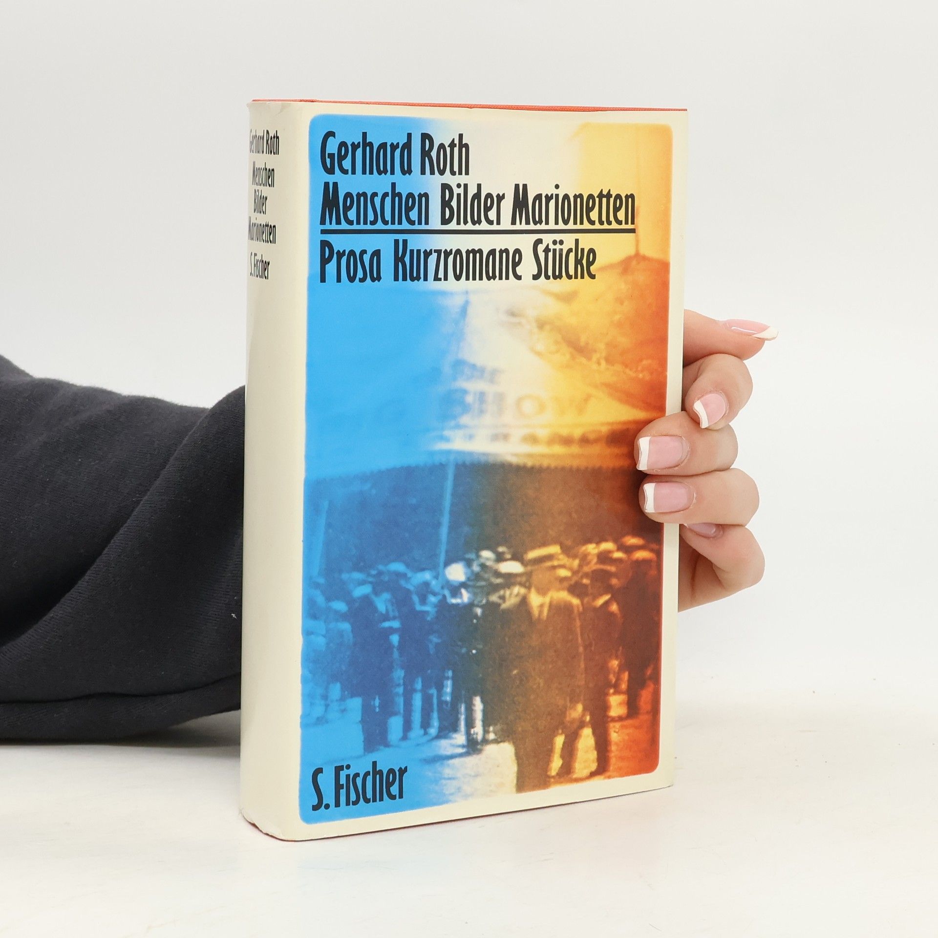 Gerhard Roth Menschen Bilder Marionetten