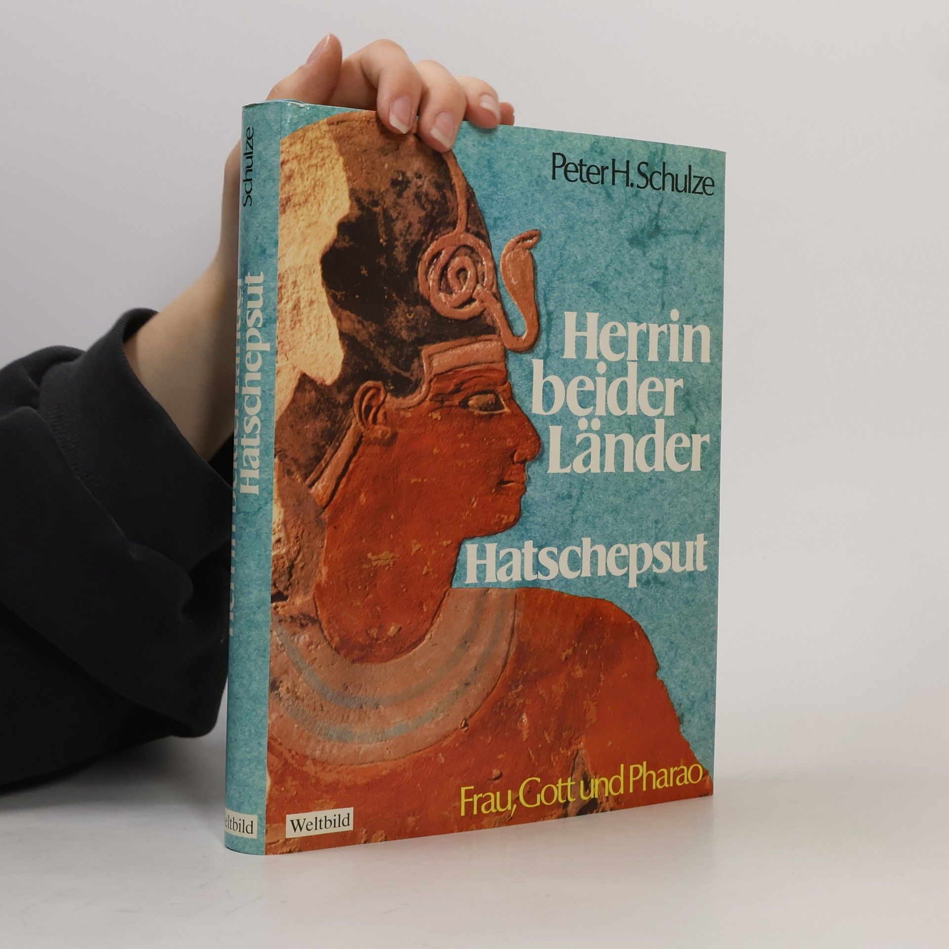 Peter H. Schulze Herrin beider Länder Hatschepsut