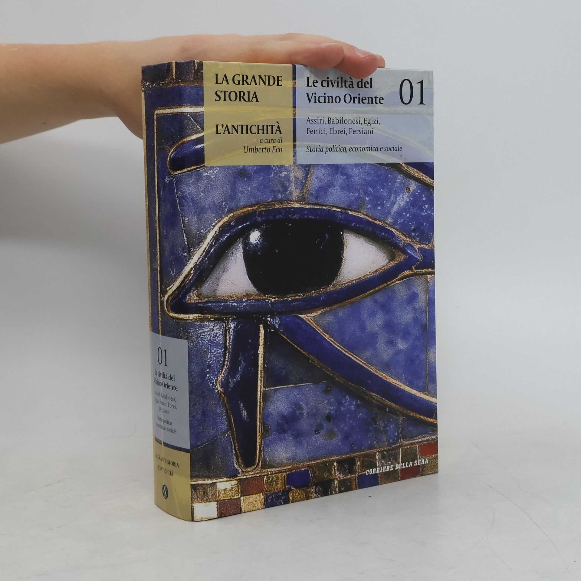 Umberto Eco L'antichità 1. Le civiltà del Vicino Oriente