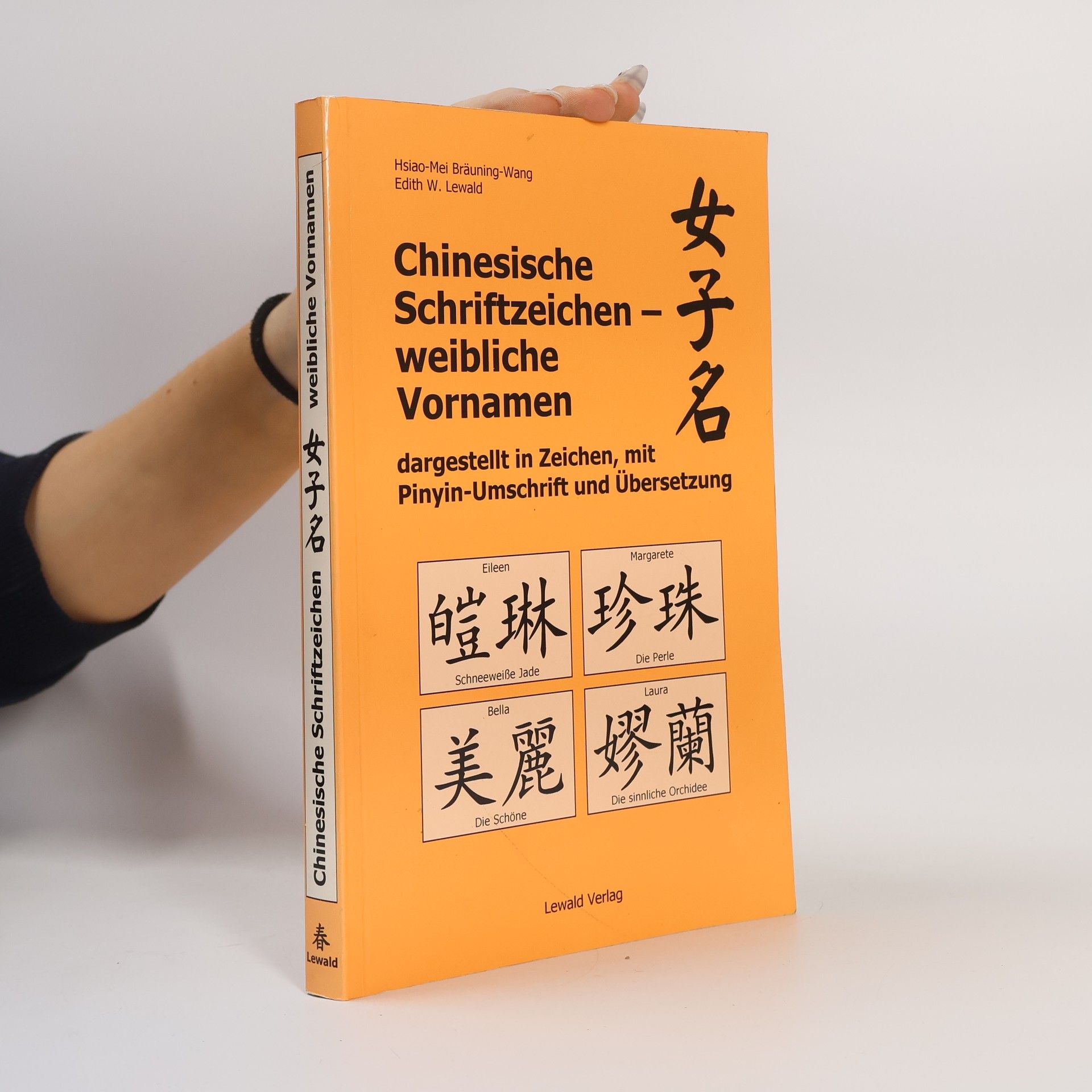 Hsiao-Mei Bräuning-Wang Chinesische Schriftzeichen - weibliche Vornamen