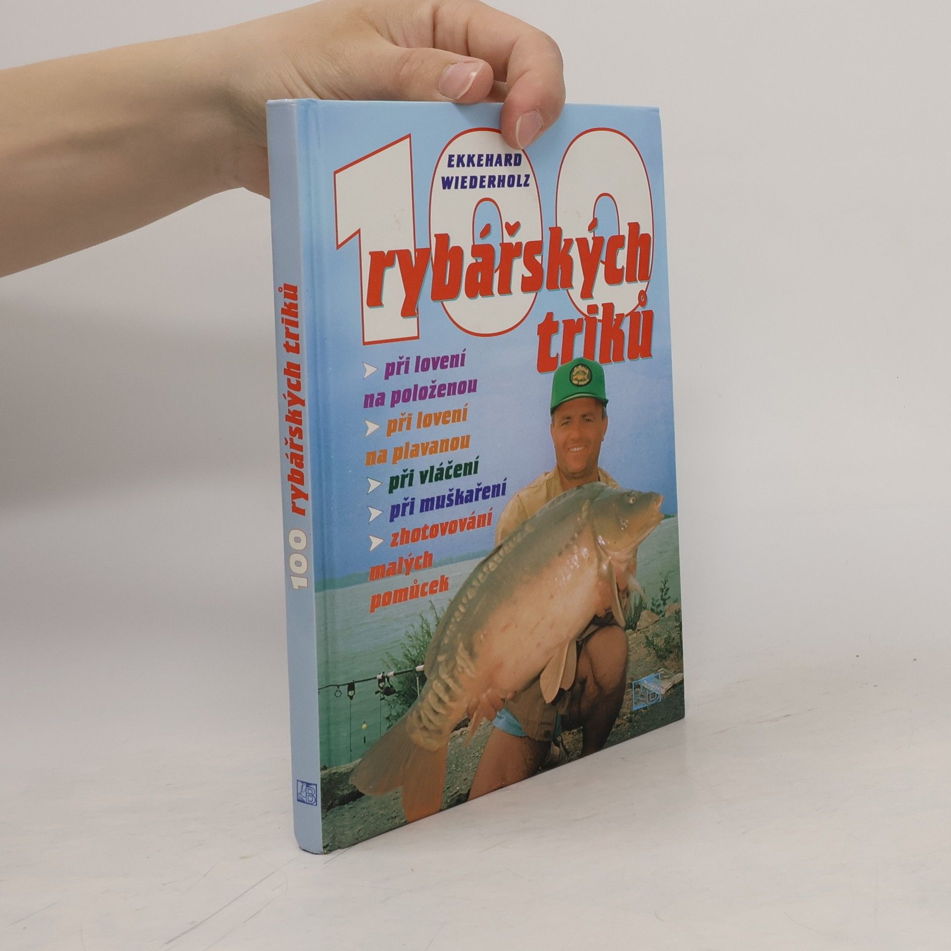 Ekkehard Wiederholz 100 rybářských triků