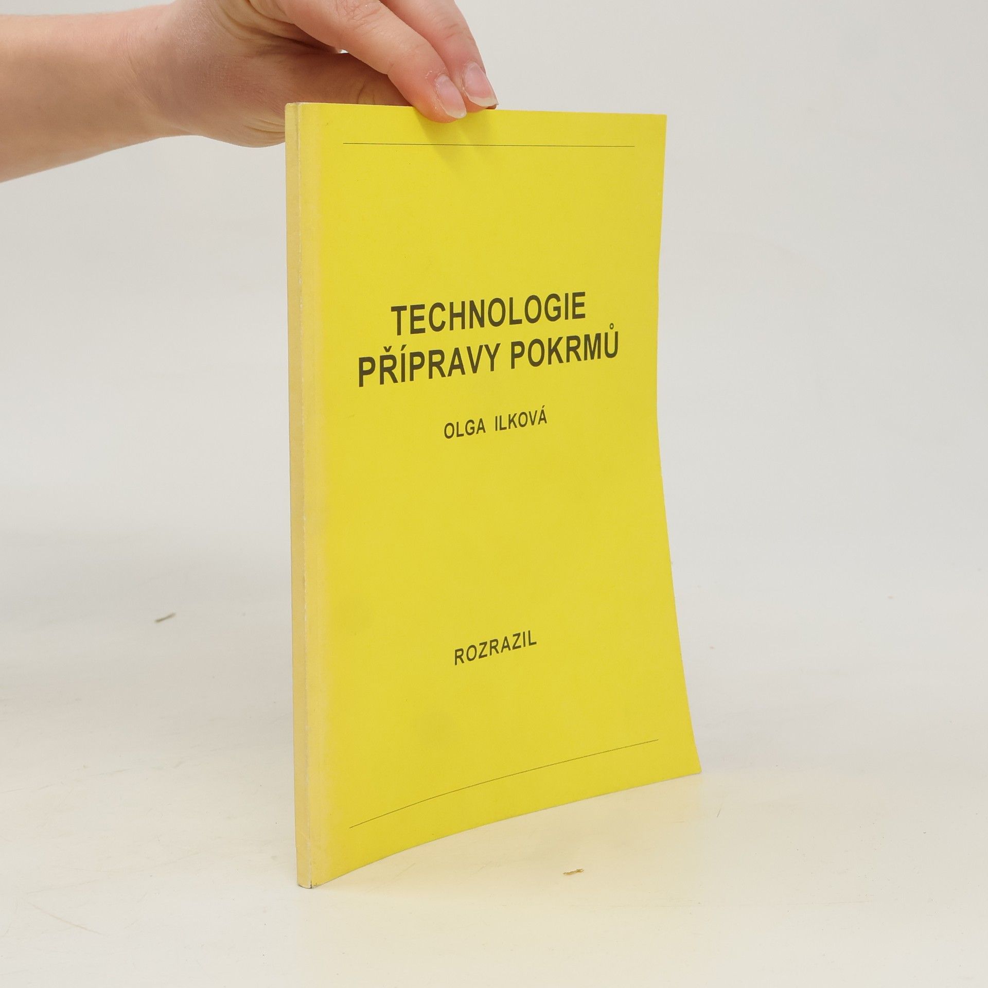 Olga Ilková Technologie přípravy pokrmů