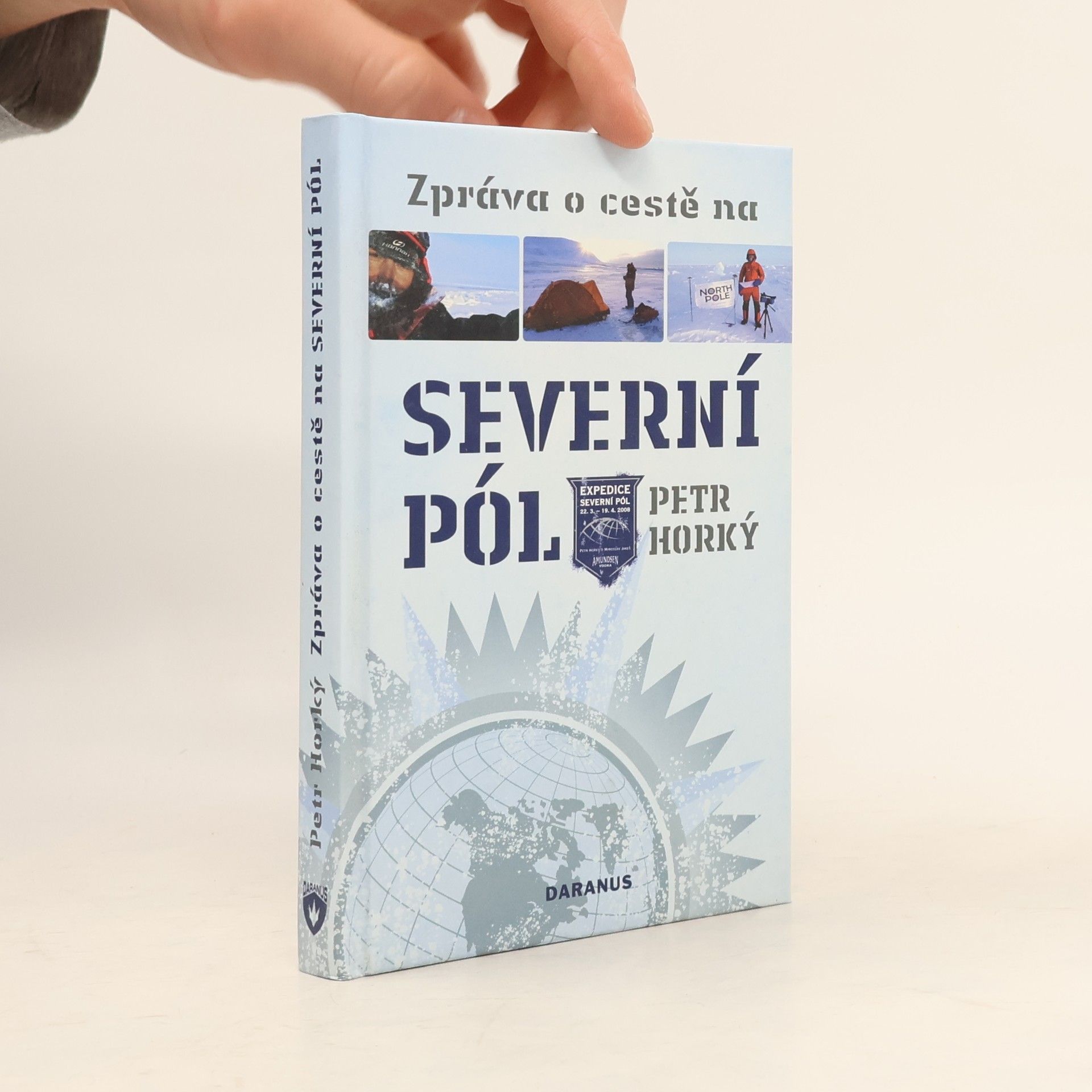 Petr Horký Zpráva o cestě na severní pól
