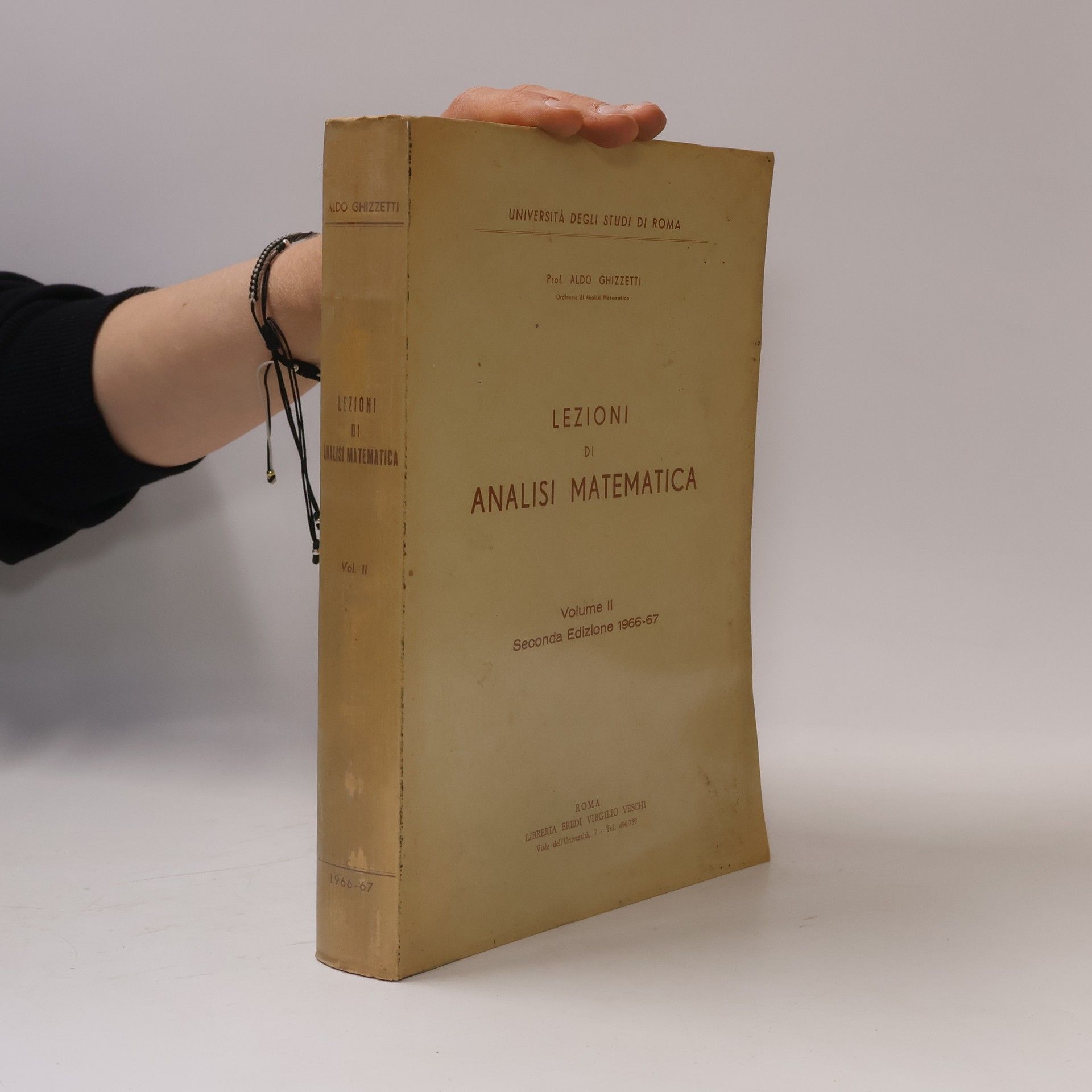 Aldo Ghizzetti Lezioni di Analisi Matematica II.