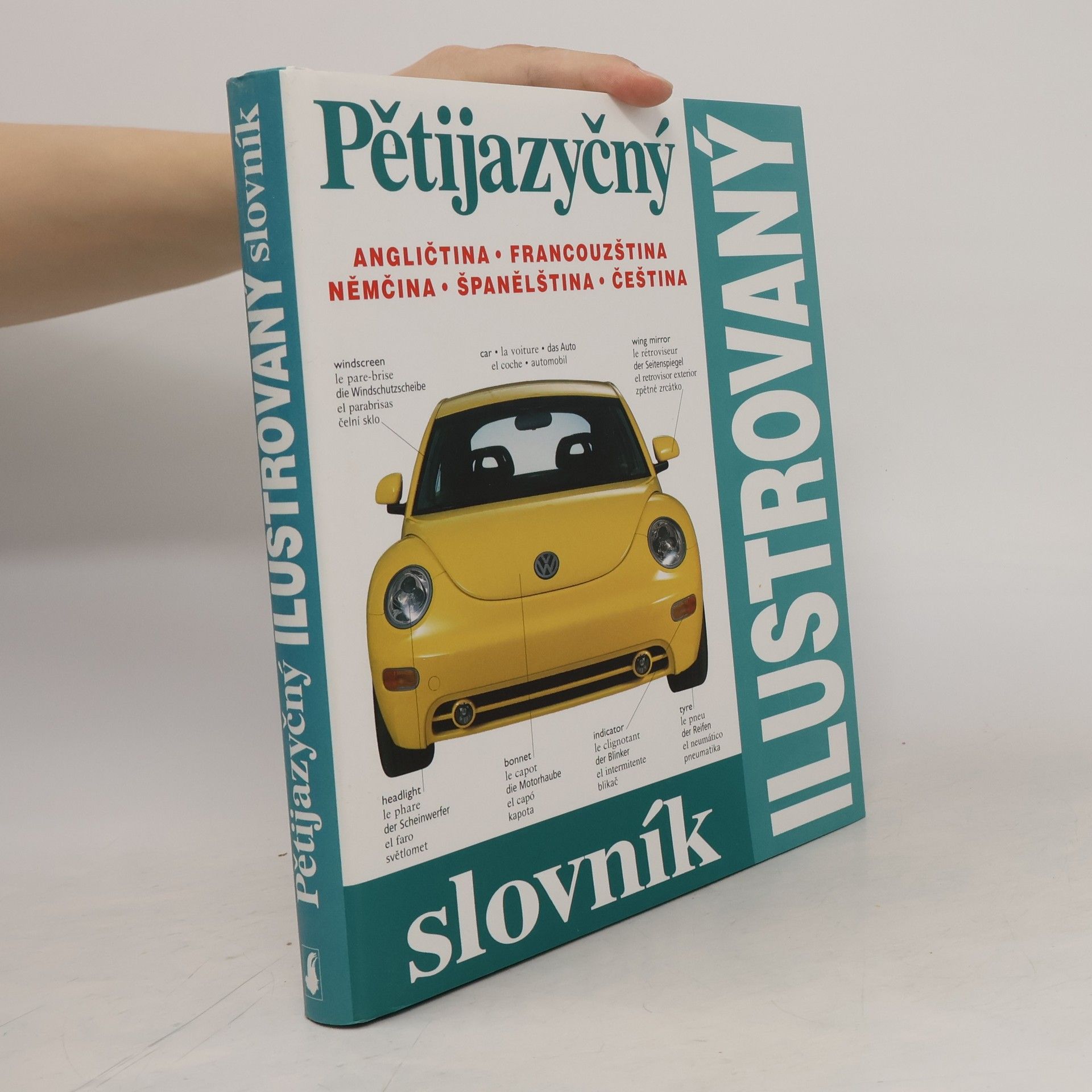 Zuzana Bedřichová Pětijazyčný ilustrovaný slovník :
