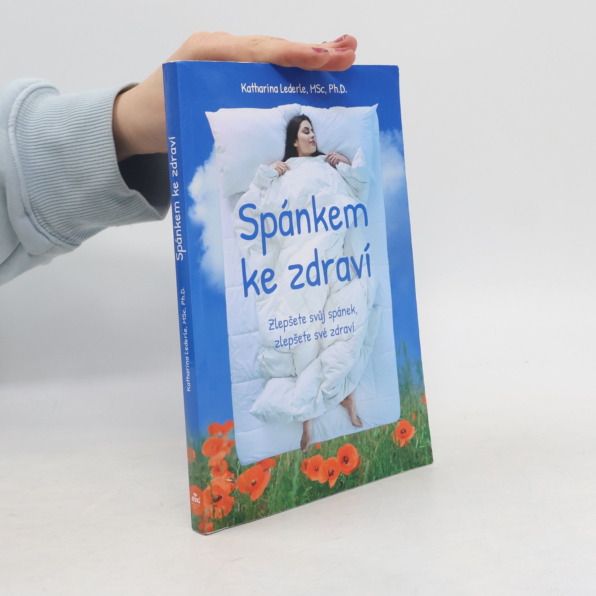 Katharina Lederle Spánkem ke zdraví – Zlepšete svůj spánek, zlepšete své zdraví