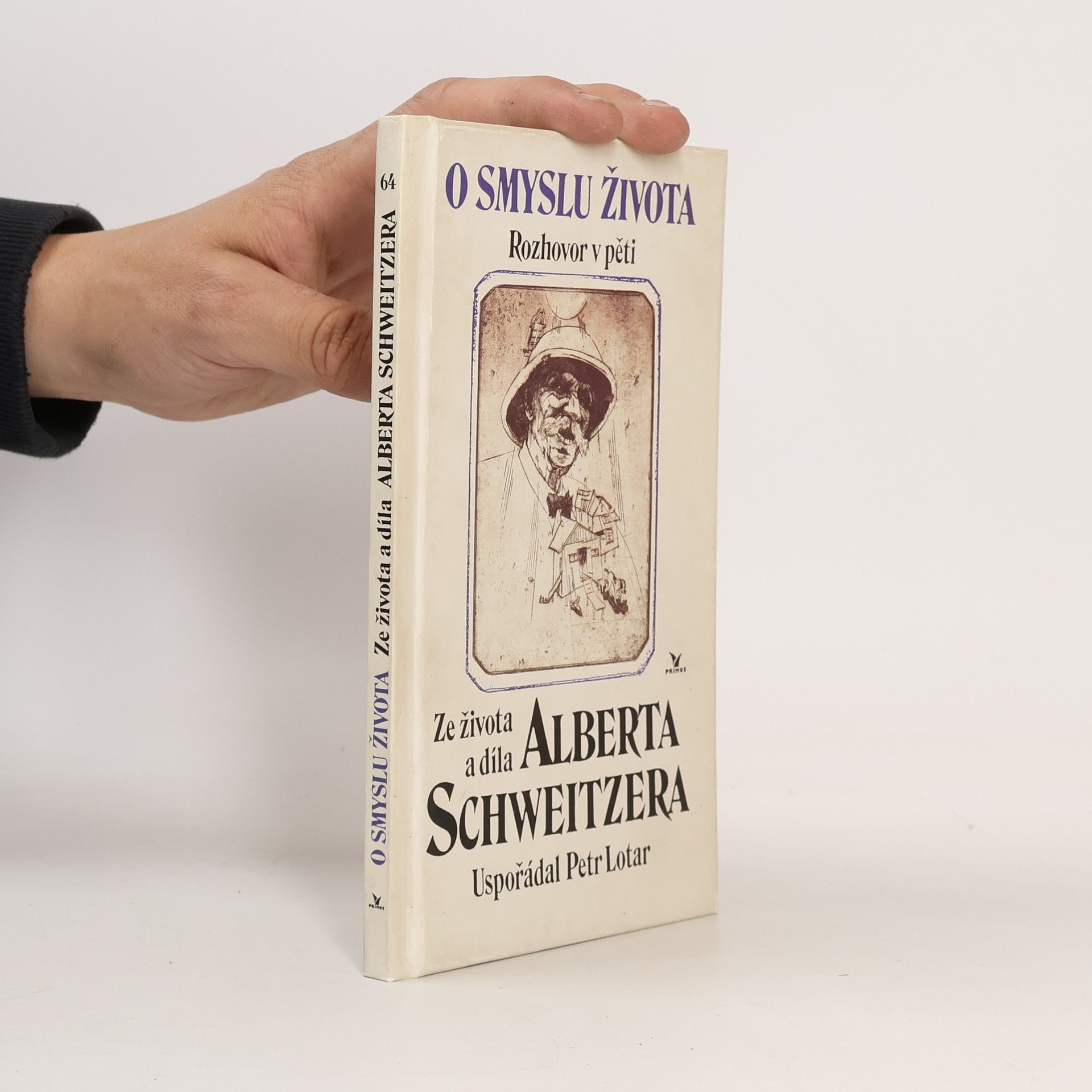 Jan Milíč Lochman O smyslu života: Rozhovor v pěti: Ze života a díla Alberta Schweitzera