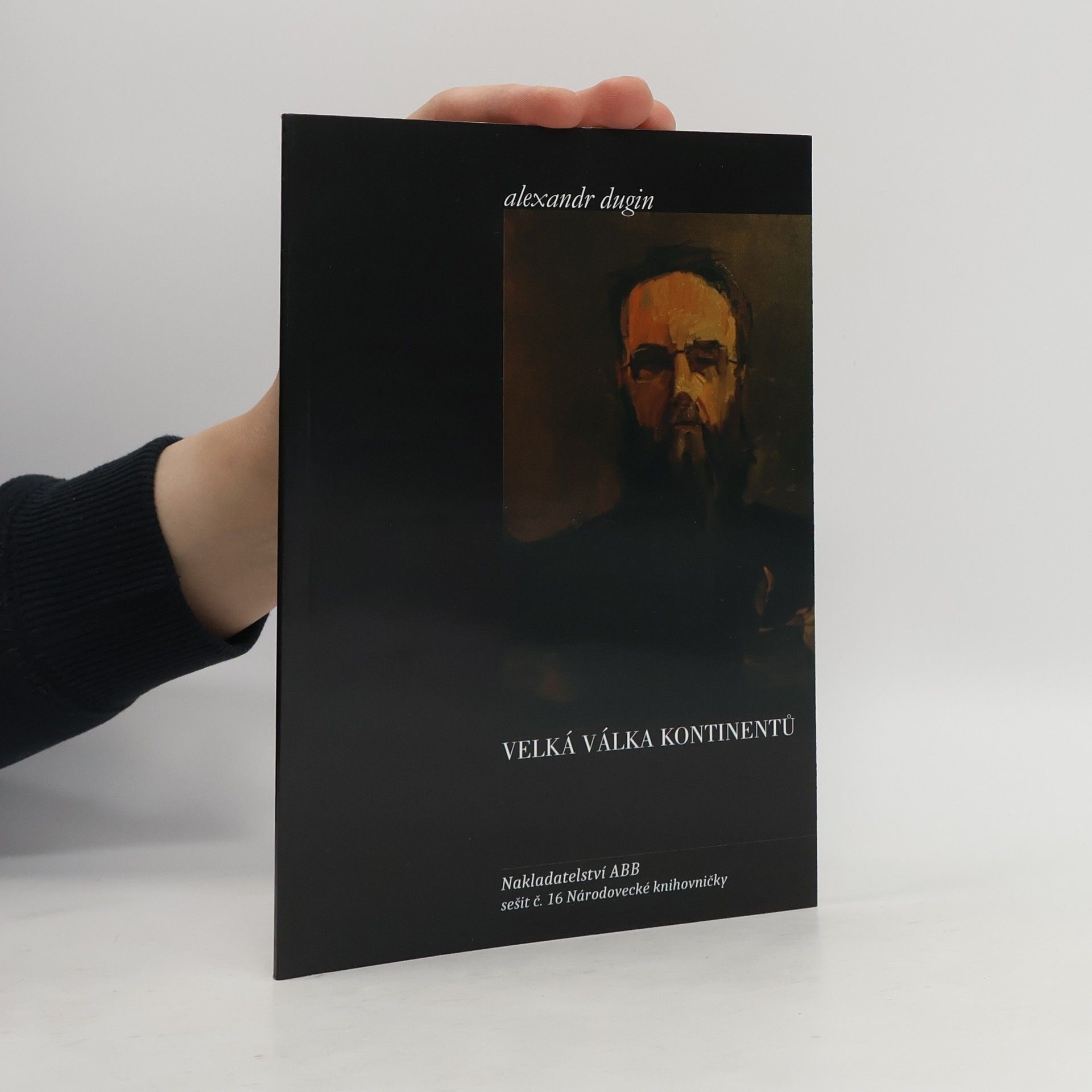 Alexander Dugin Velká válka kontinentů