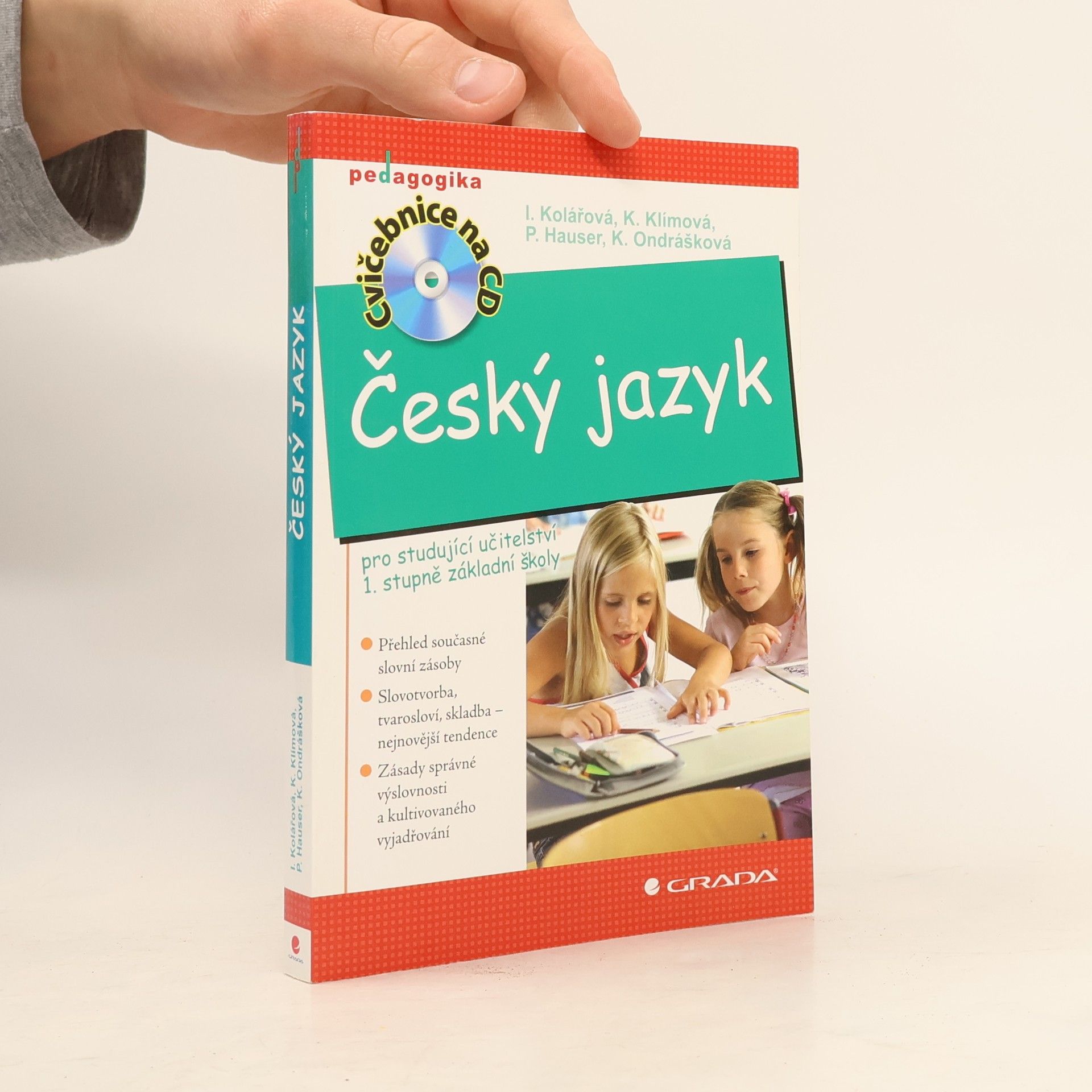 Ivana Kolářová Český jazyk pro studující učitelství 1. stupně základní školy