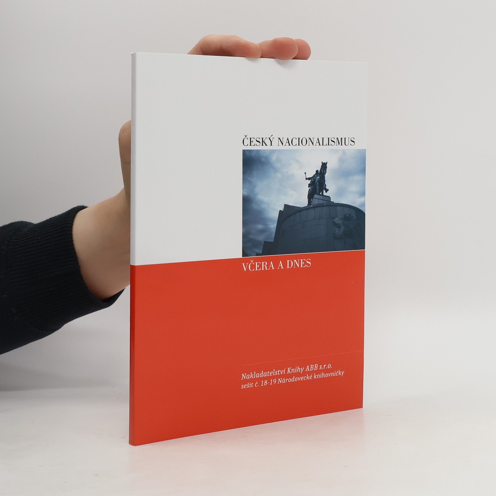 Various authors Český nacionalismus včera a dnes - sborník příspěvků