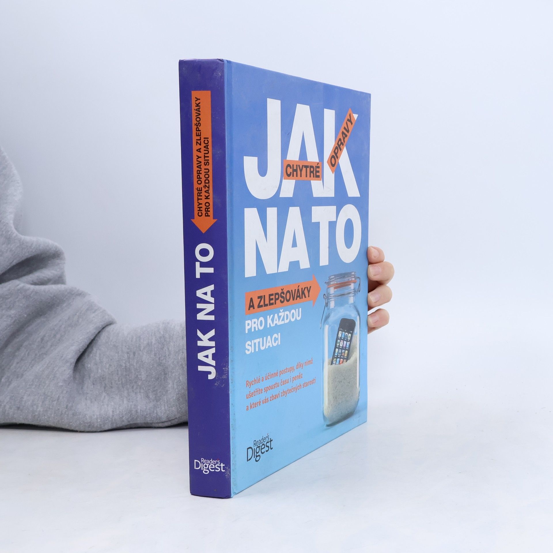 Kolektiv autorů Jak na to. Chytré opravy a zlepšováky pro každou situaci