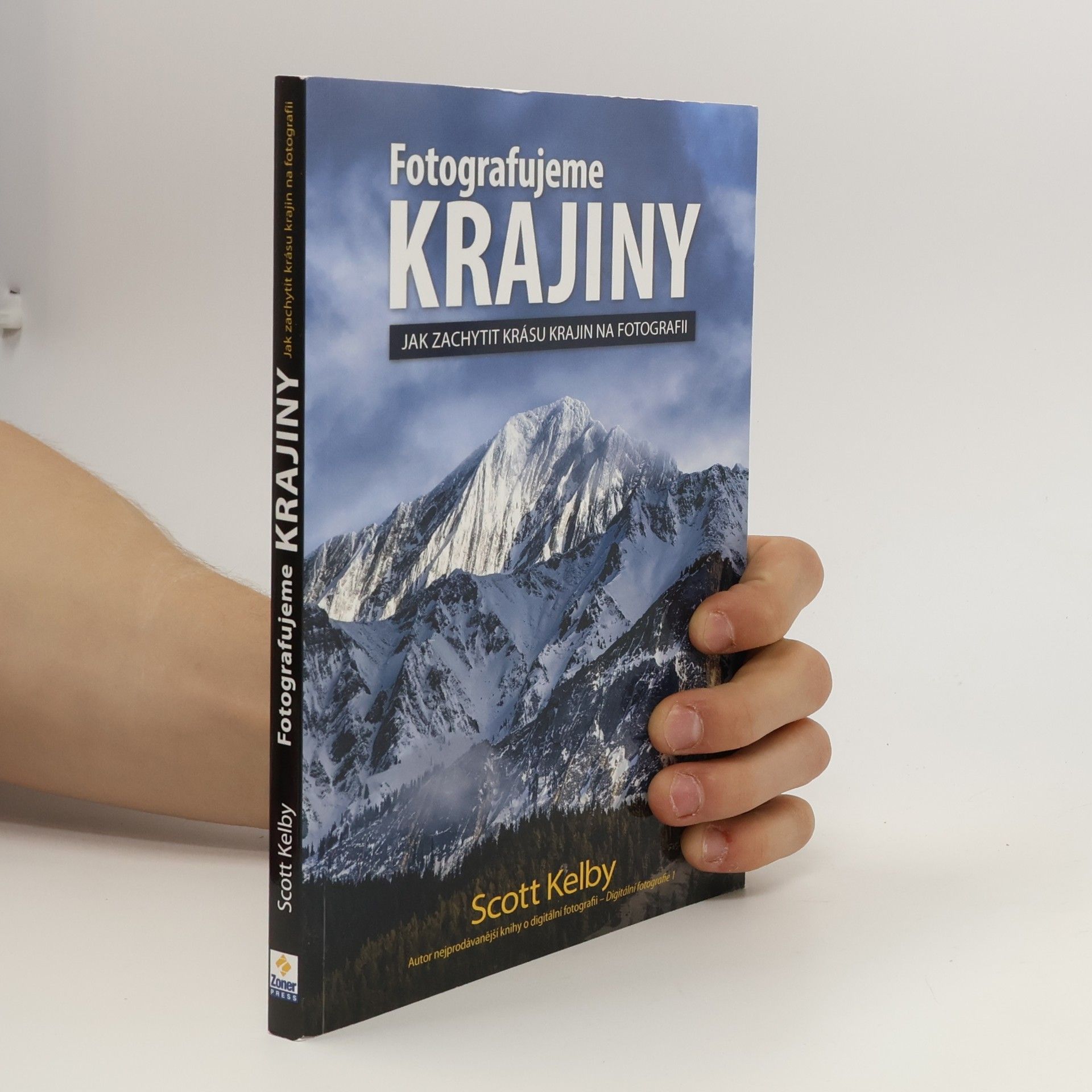 Scott Kelby Fotografujeme krajiny: Jak zachytit krásu krajin na fotografii