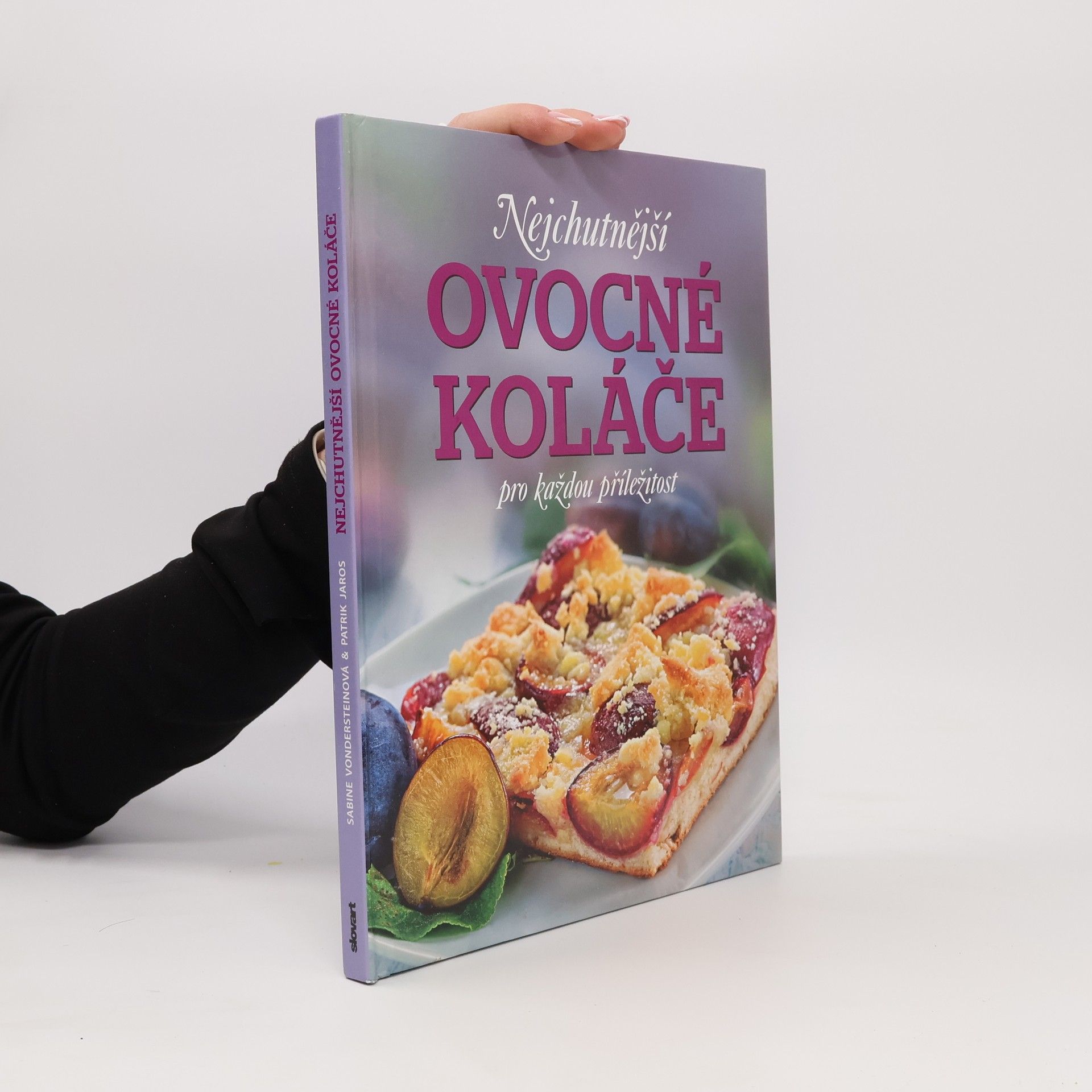 Patrik Jaros Nejchutnější ovocné koláče na každou příležitost