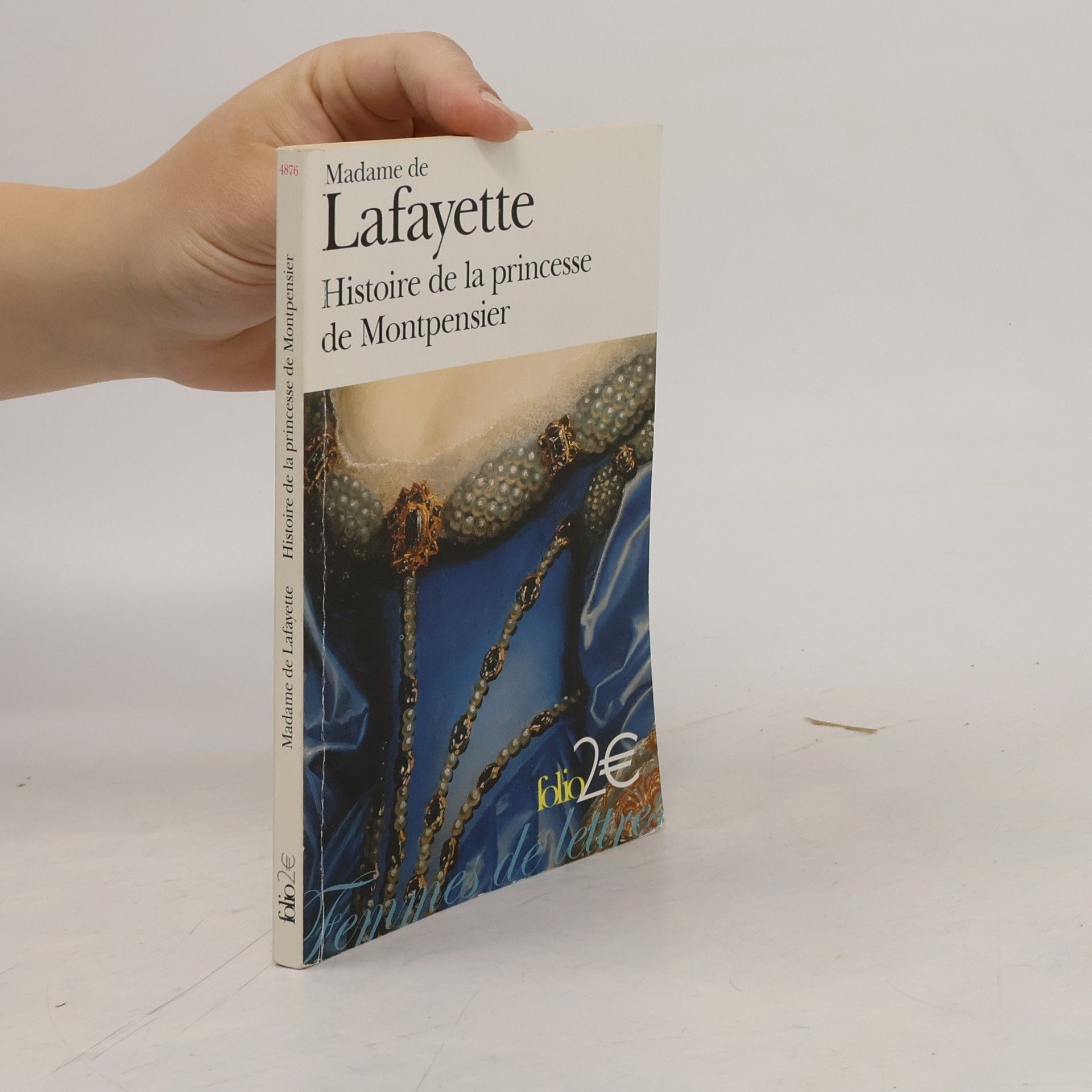 Madame de Lafayette Histoire de la Princesse de Montpensier et autres nouvelles