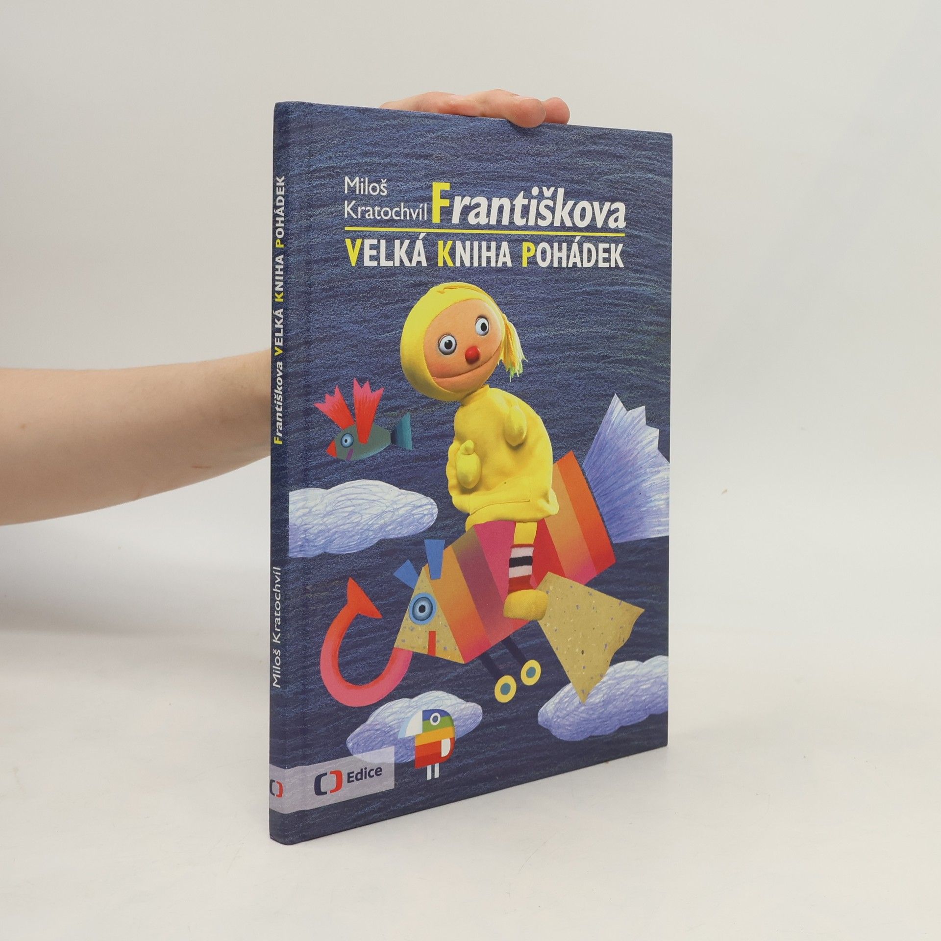 Miloš Kratochvíl Františkova velká kniha pohádek