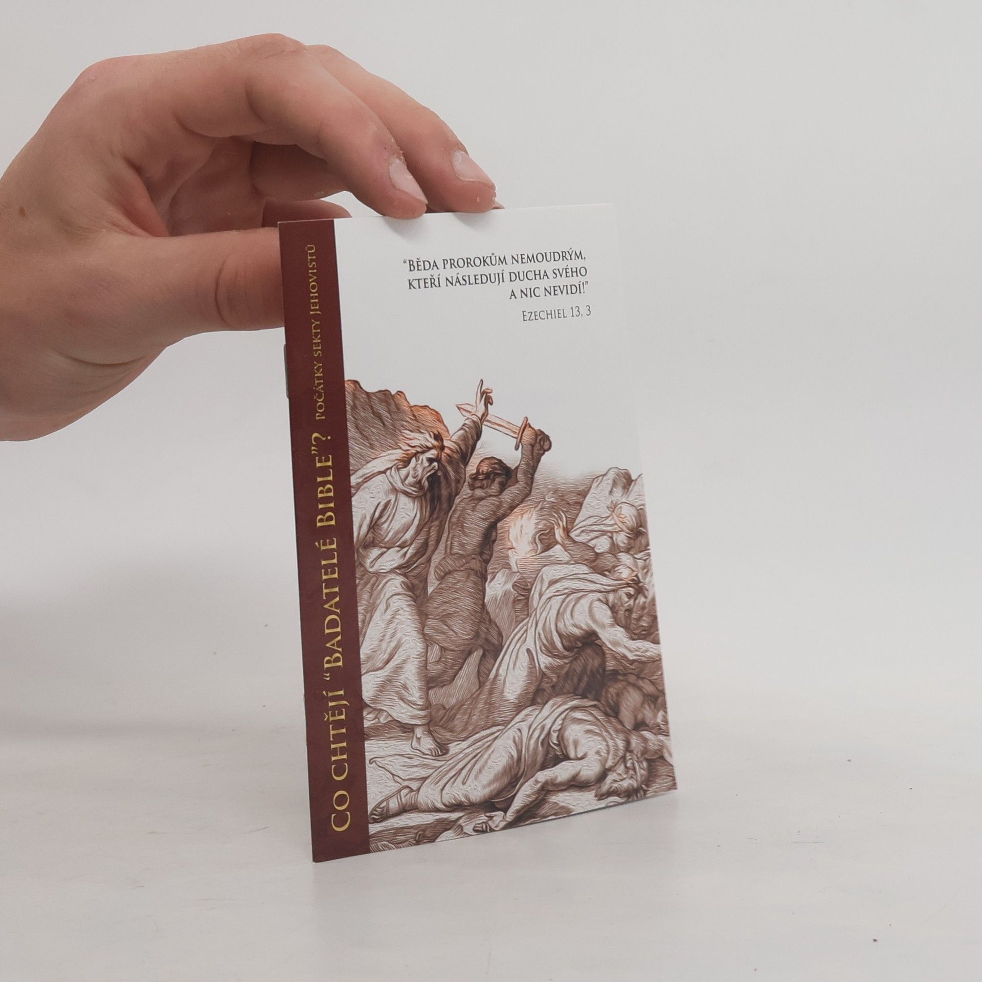 Václav Oliva Co chtějí "Badatelé Bible"?