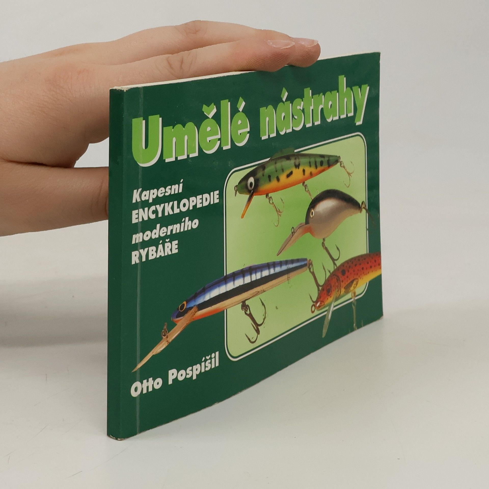 Otto Pospíšil Umělé nástrahy. Kromě umělých mušek