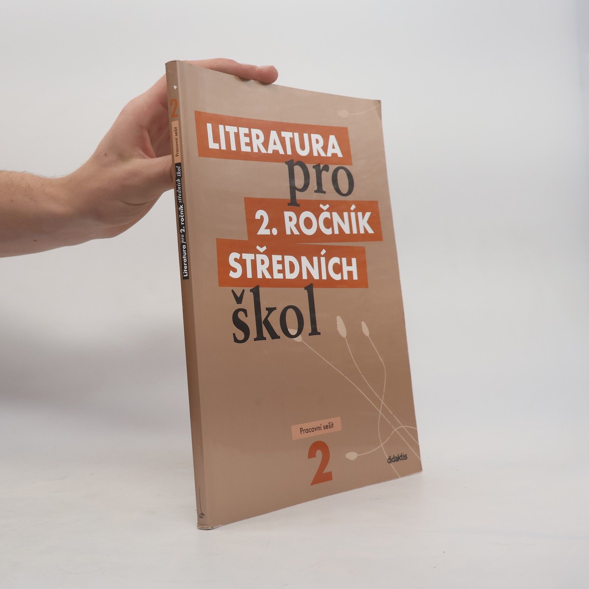 Autorenkollektiv Literatura pro 2. ročník středních škol. Pracovní sešit