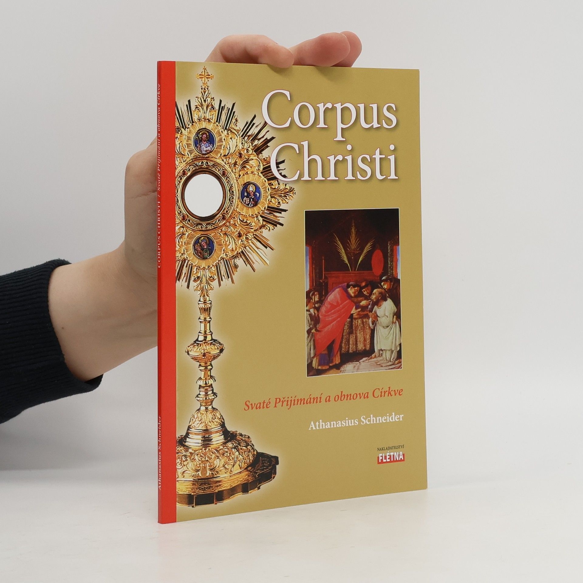 Corpus Christi : svaté přijímání a obnova církve