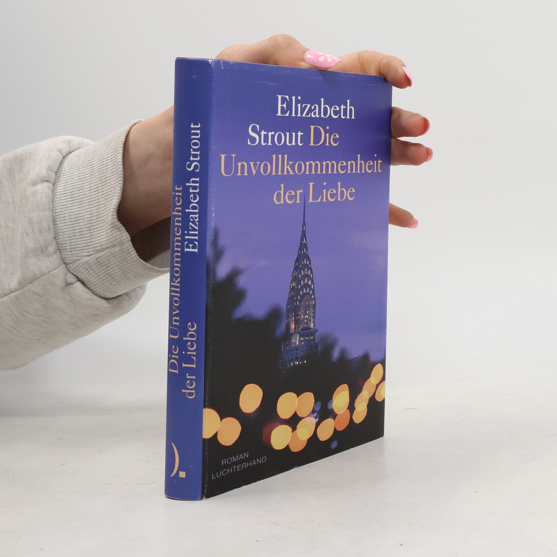 Elizabeth Strout Die Unvollkommenheit der Liebe
