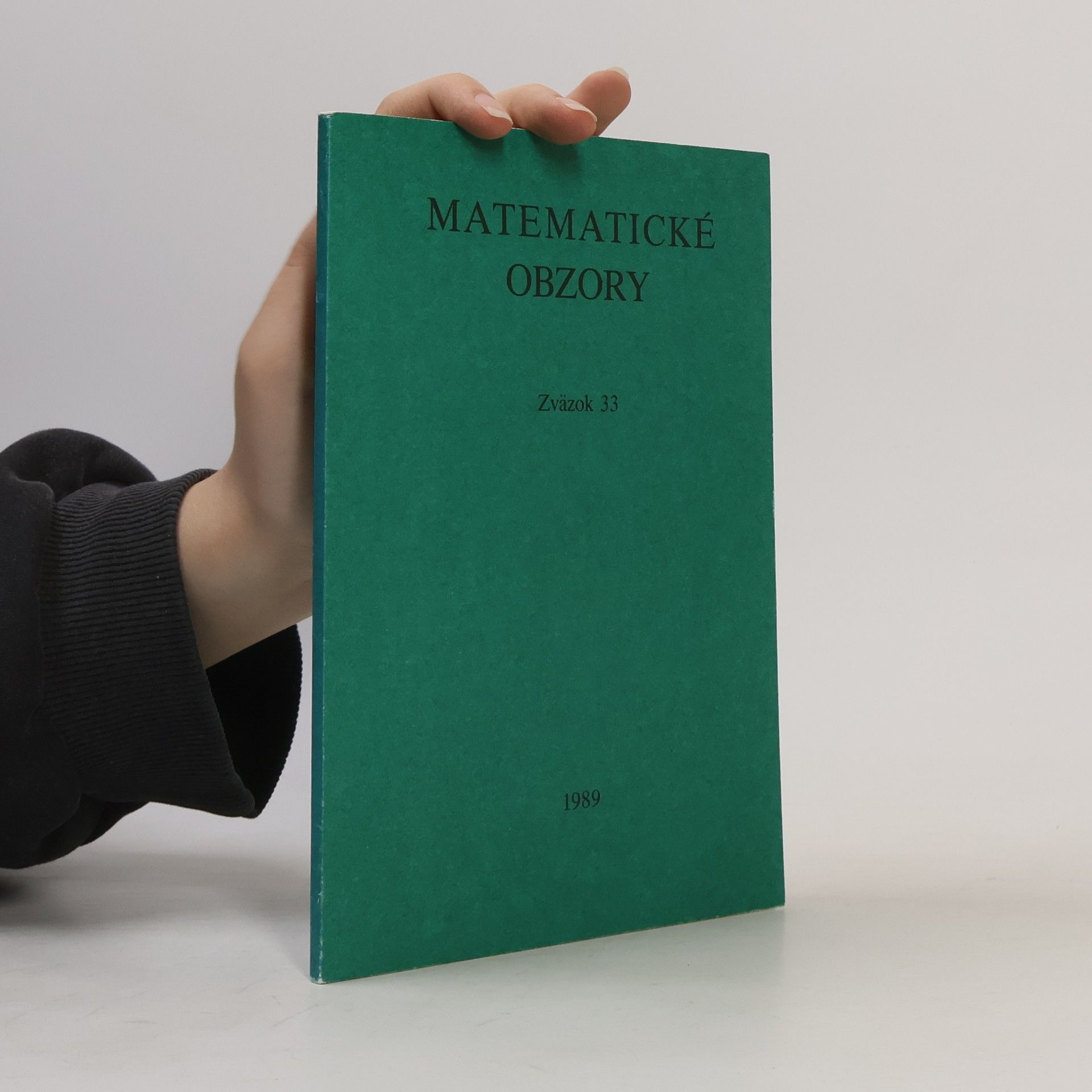 Various authors Matematické obzory. Zväzok 33