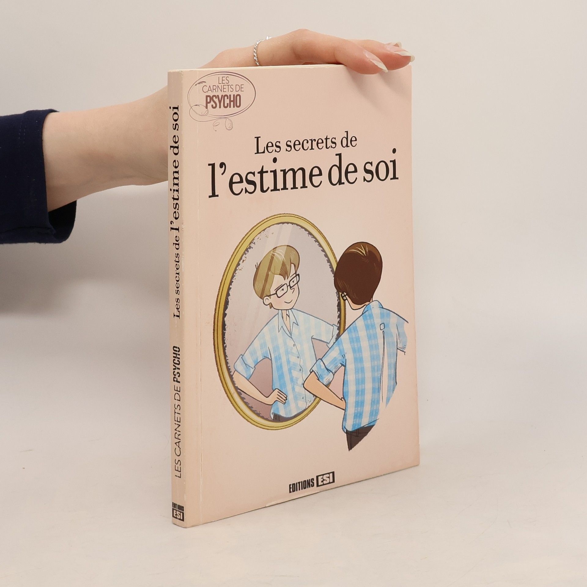 Various authors Les secrets de l'estime de soi