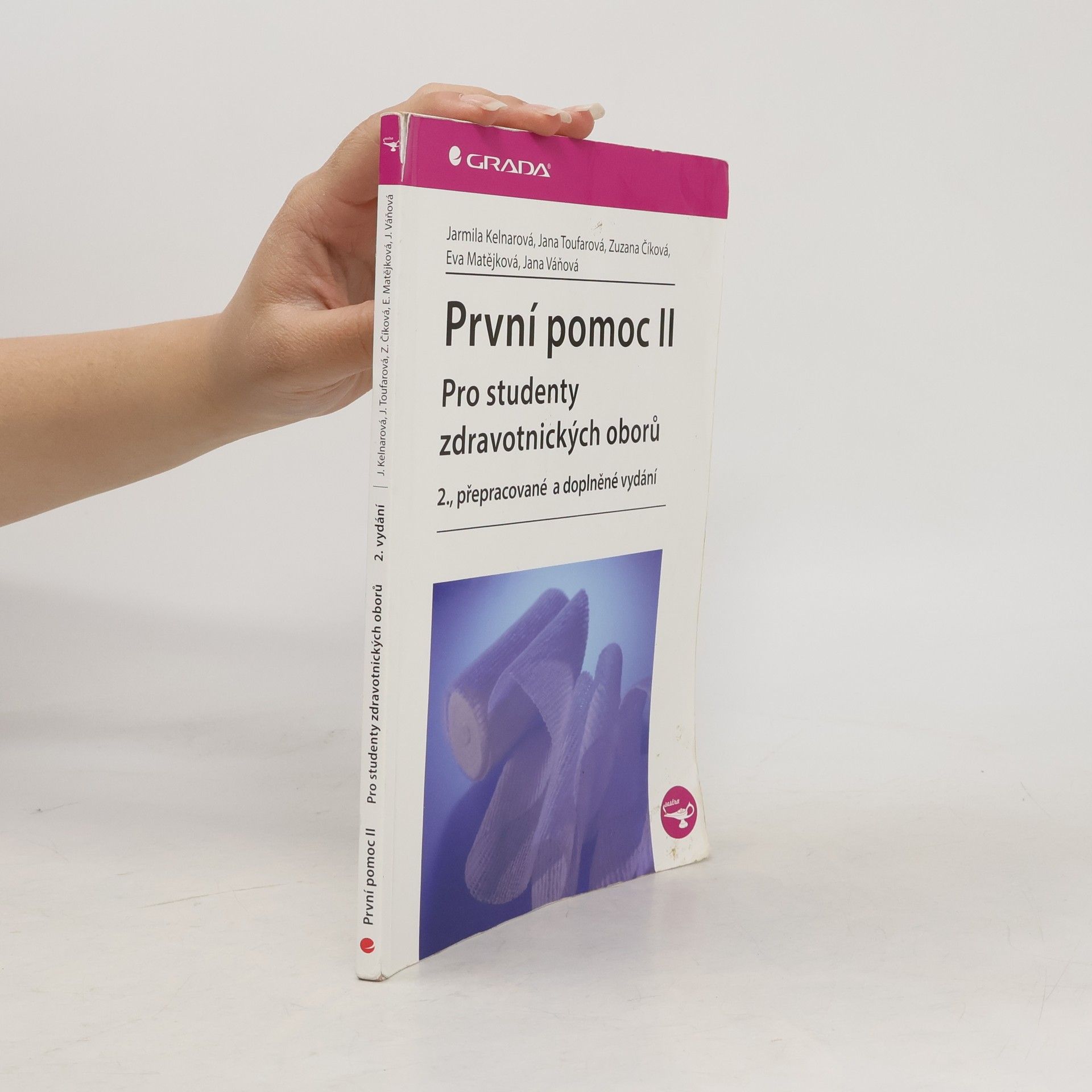 Jarmila Kelnarová První pomoc pro studenty zdravotnických oborů ll. 2. přepracované a doplněné vydání
