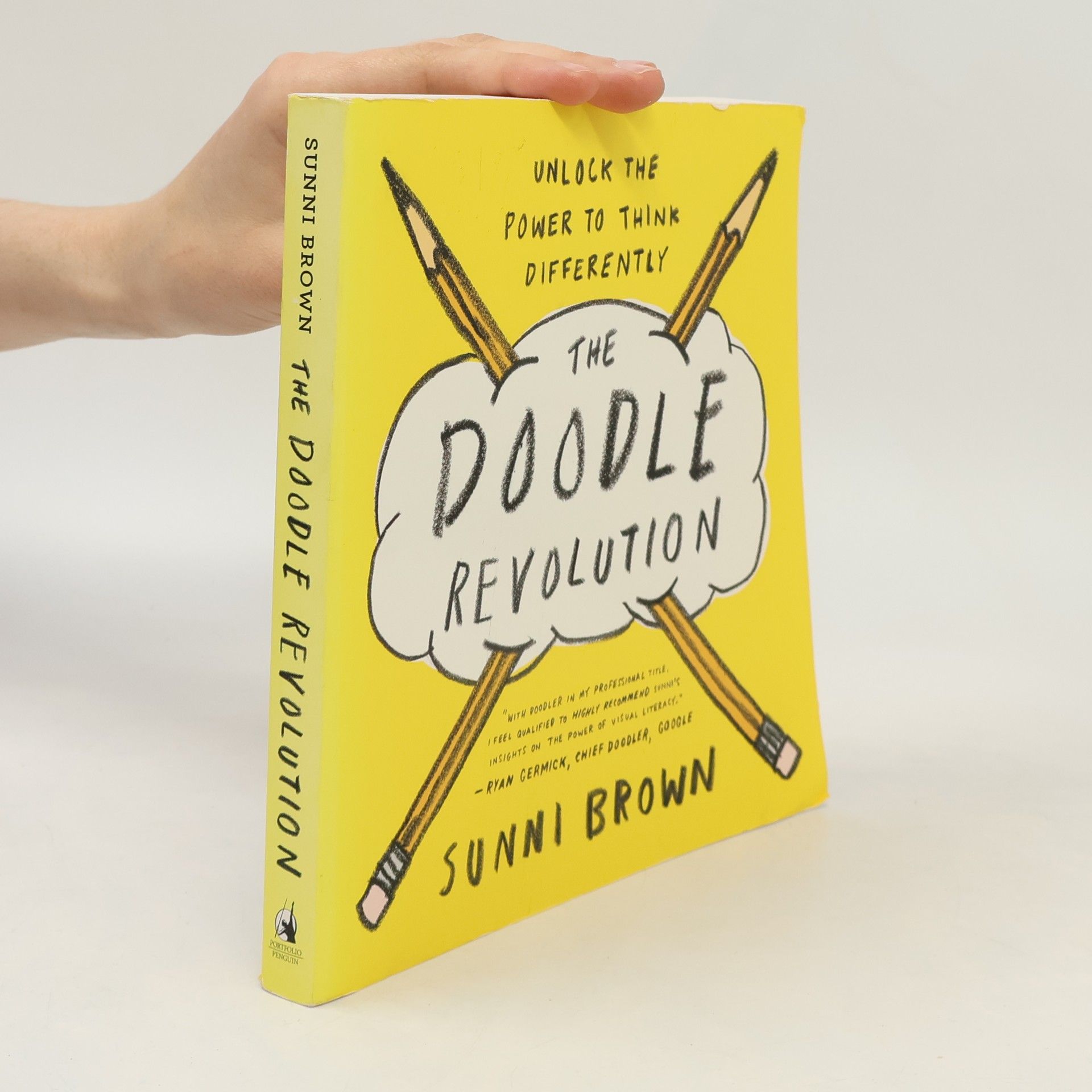 Sunni Brown The doodle revolution. Unlock the power to think differently