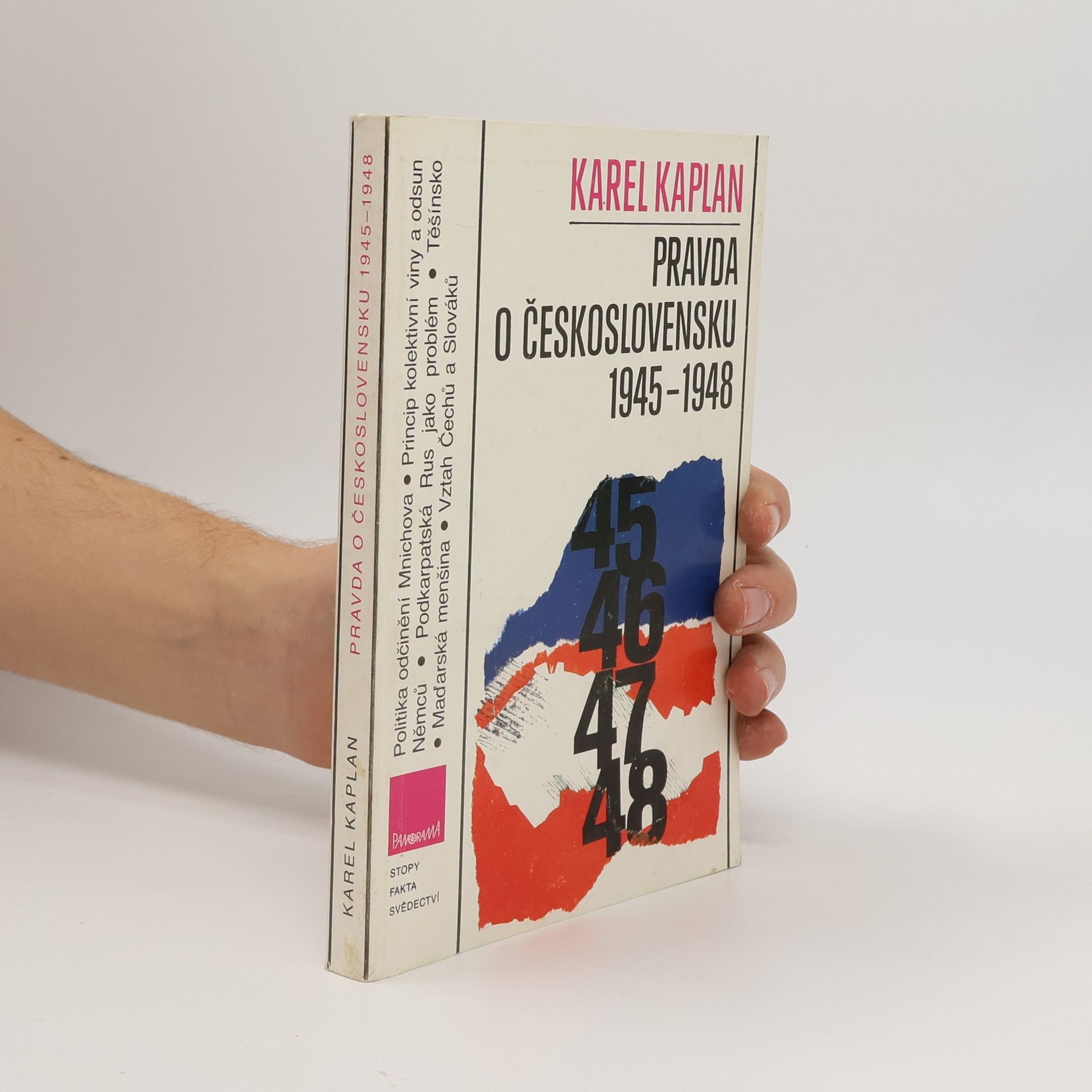 Karel Kaplan Pravda o Československu 1945-1948