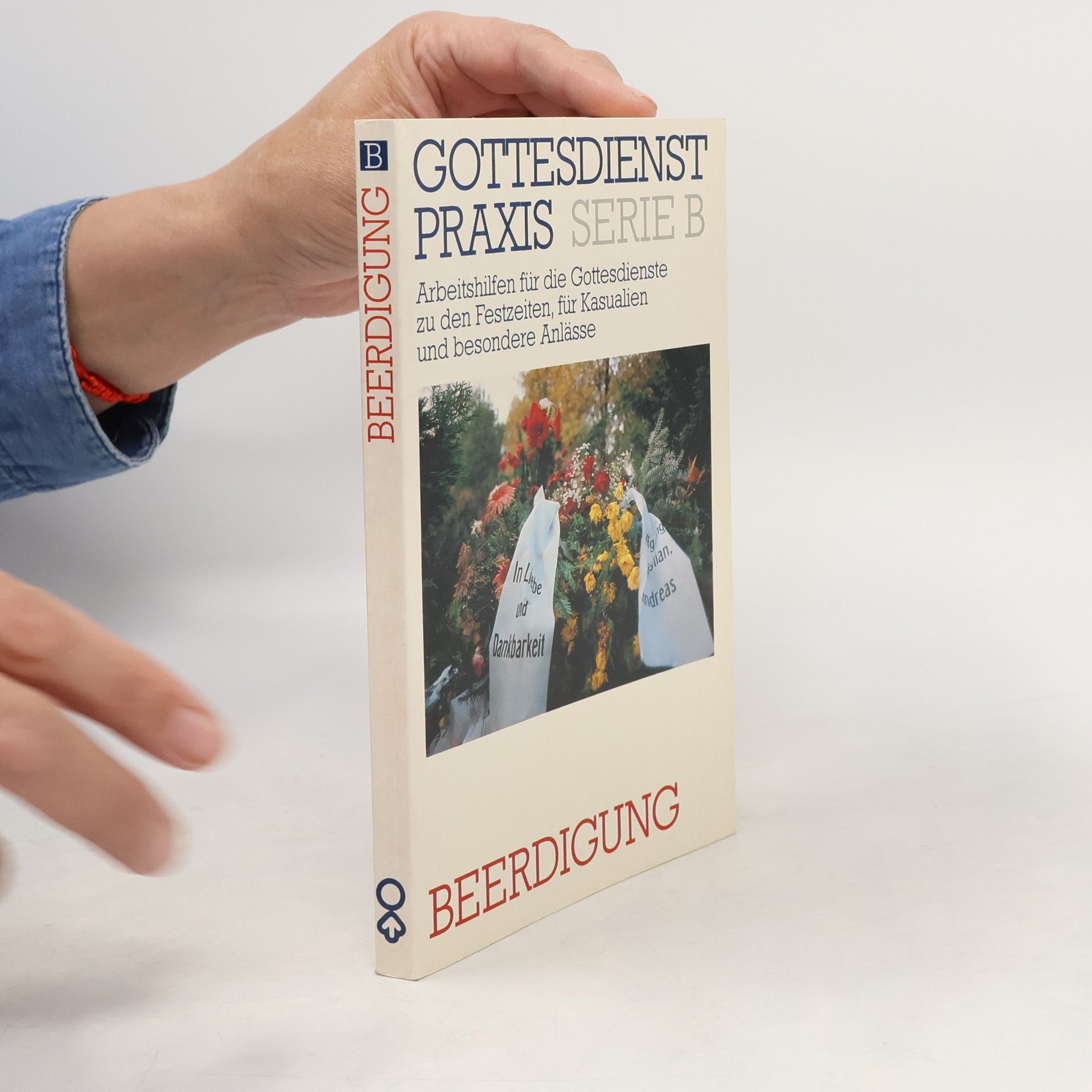 Erhard Domay Gottesdienst Praxis. Serie B. Beerdigung