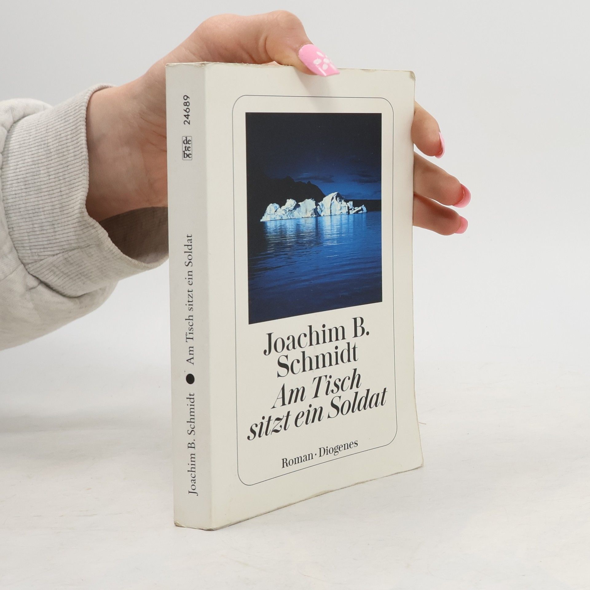 Joachim B. Schmidt Am Tisch sitzt ein Soldat