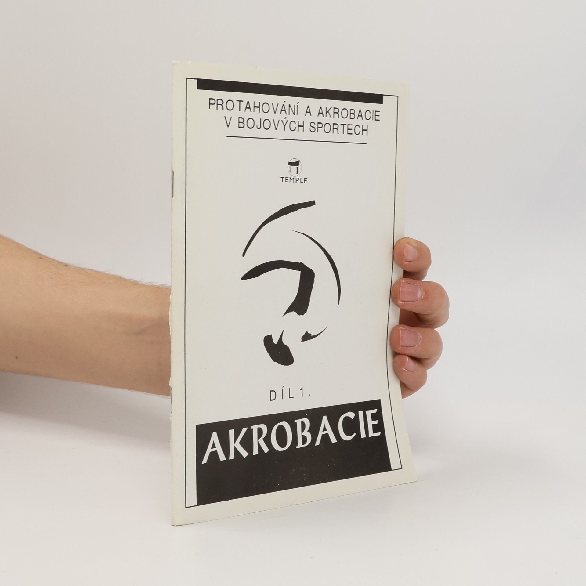 Petr Hedbávný Protahování a akrobacie v bojových sportech. Díl 1.
